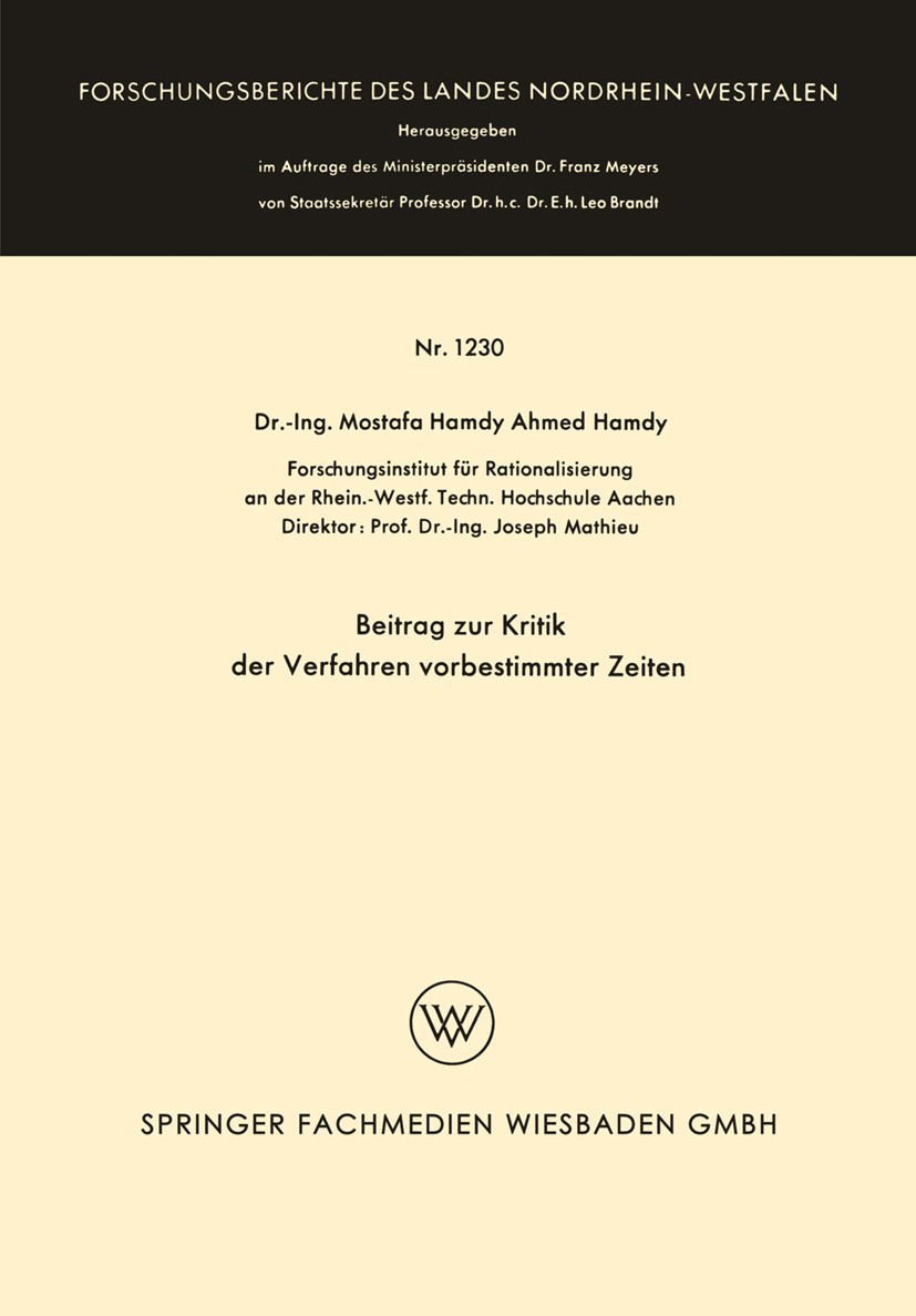 Titlebook: Beitrag zur Kritik der Verfahren vorbestimmter Zeiten; Mostafa Hamdy Ahmed Hamdy Book 1964 Springer Fachmedien Wiesbaden 1964 Fassung.Gege Titlebook: Beitrag zur Kritik der Verfahren vorbestimmter Zeiten; Mostafa Hamdy Ahmed Hamdy Book 1964 Springer Fachmedien Wiesbaden 1964 Fassung.Gege