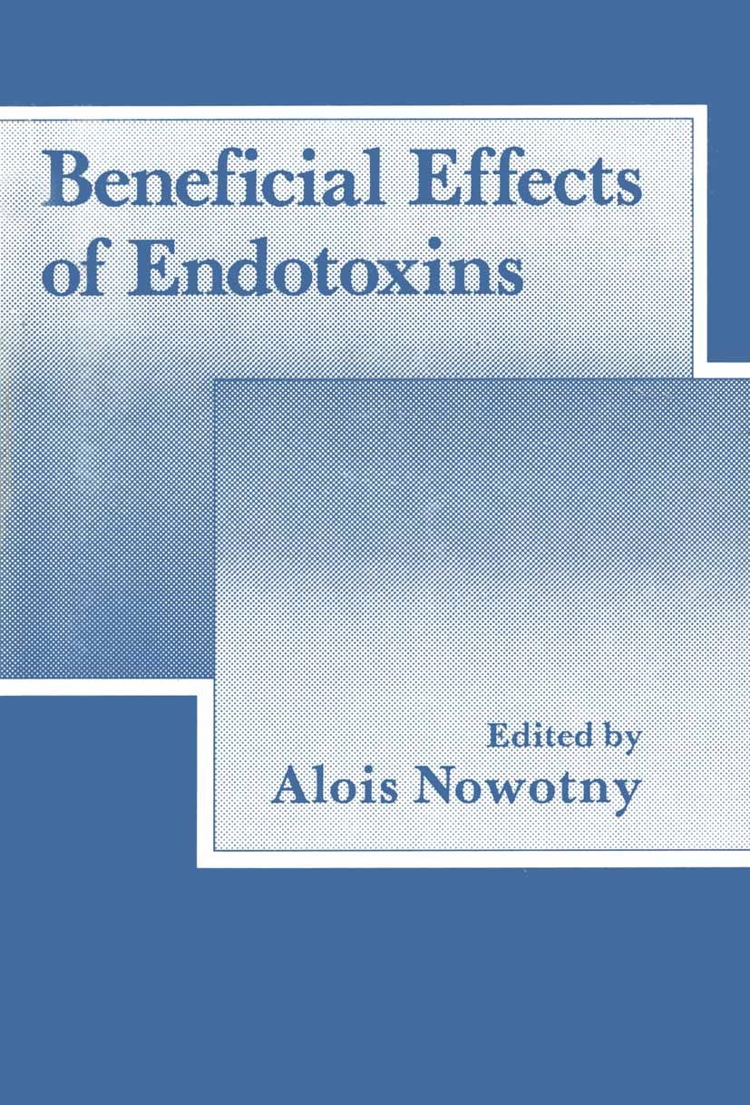 Titlebook: Beneficial Effects of Endotoxins; Alois Nowotny Book 1983 Springer Science+Business Media New York 1983 Colon.Lipid.Polysaccharid.bacteria Titlebook: Beneficial Effects of Endotoxins; Alois Nowotny Book 1983 Springer Science+Business Media New York 1983 Colon.Lipid.Polysaccharid.bacteria