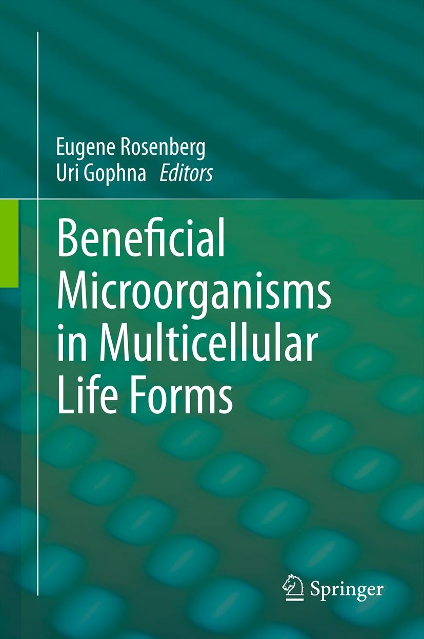 Titlebook: Beneficial Microorganisms in Multicellular Life Forms; Eugene Rosenberg,Uri Gophna Book 2011 Springer-Verlag Berlin Heidelberg 2011 coral Titlebook: Beneficial Microorganisms in Multicellular Life Forms; Eugene Rosenberg,Uri Gophna Book 2011 Springer-Verlag Berlin Heidelberg 2011 coral