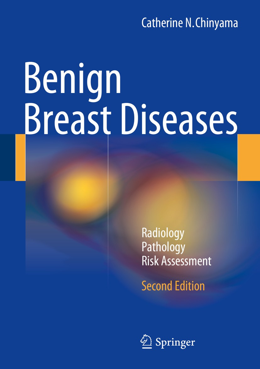 Titlebook: Benign Breast Diseases; Radiology - Patholog Catherine N. Chinyama Book 2014Latest edition Springer-Verlag Berlin Heidelberg 2014 Benign br Titlebook: Benign Breast Diseases; Radiology - Patholog Catherine N. Chinyama Book 2014Latest edition Springer-Verlag Berlin Heidelberg 2014 Benign br
