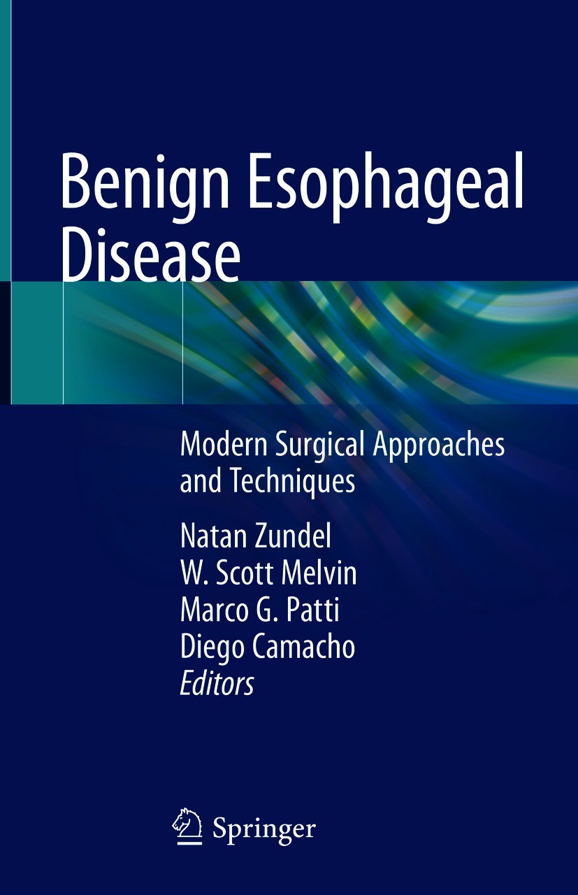 Titlebook: Benign Esophageal Disease; Modern Surgical Appr Natan Zundel,W. Scott Melvin,Diego Camacho Book 2021 Springer Nature Switzerland AG 2021 En Titlebook: Benign Esophageal Disease; Modern Surgical Appr Natan Zundel,W. Scott Melvin,Diego Camacho Book 2021 Springer Nature Switzerland AG 2021 En