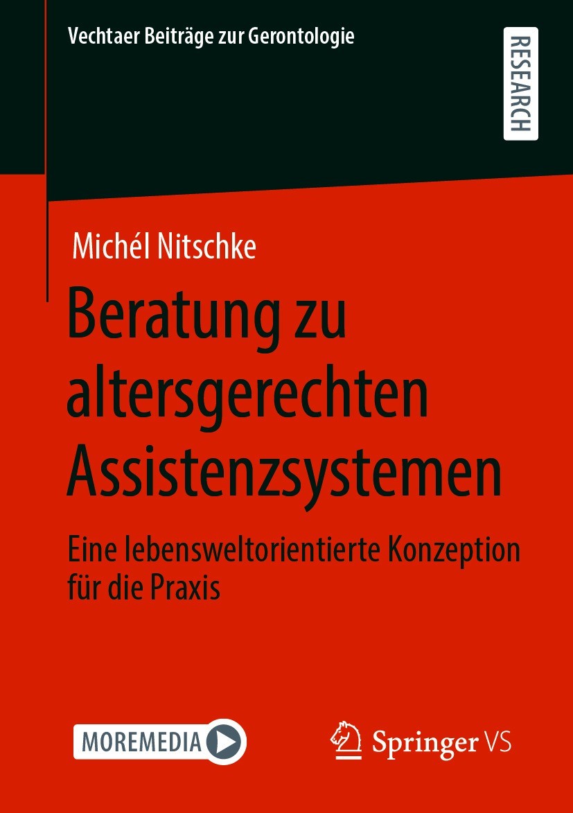 Titlebook: Beratung zu altersgerechten Assistenzsystemen; Eine lebensweltorien Michél Nitschke Book 2020 Der/die Herausgeber bzw. der/die Autor(en), e Titlebook: Beratung zu altersgerechten Assistenzsystemen; Eine lebensweltorien Michél Nitschke Book 2020 Der/die Herausgeber bzw. der/die Autor(en), e