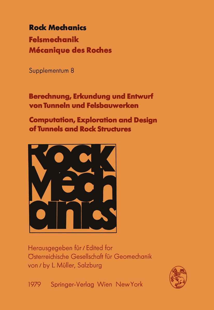 Titlebook: Berechnung, Erkundung und Entwurf von Tunneln und Felsbauwerken / Computation, Exploration and Desig; Vorträge des 27. Geo L. Müller,Österr Titlebook: Berechnung, Erkundung und Entwurf von Tunneln und Felsbauwerken / Computation, Exploration and Desig; Vorträge des 27. Geo L. Müller,Österr