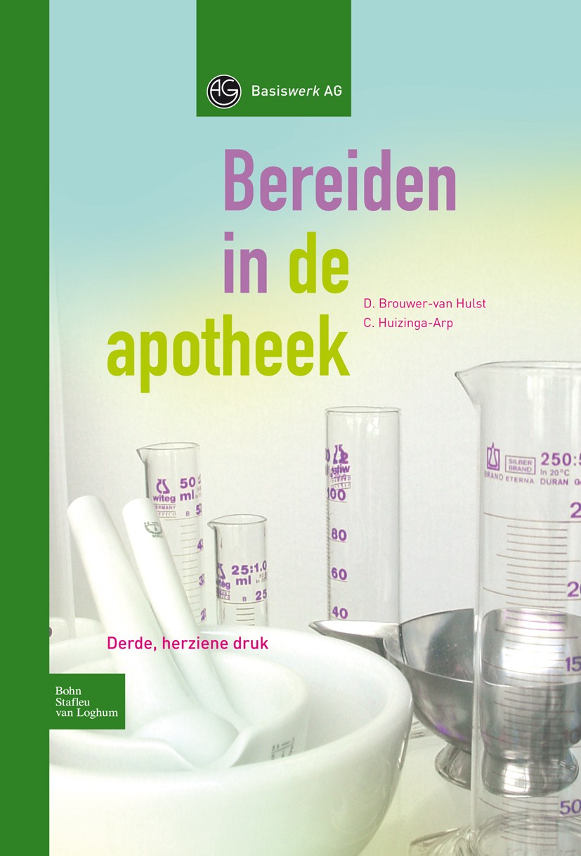 Titlebook: Bereiden in de apotheek; D. Hulst,C.R.C. Huizinga-Arp Textbook 2008Latest edition Bohn Stafleu van Loghum 2008 Titlebook: Bereiden in de apotheek; D. Hulst,C.R.C. Huizinga-Arp Textbook 2008Latest edition Bohn Stafleu van Loghum 2008