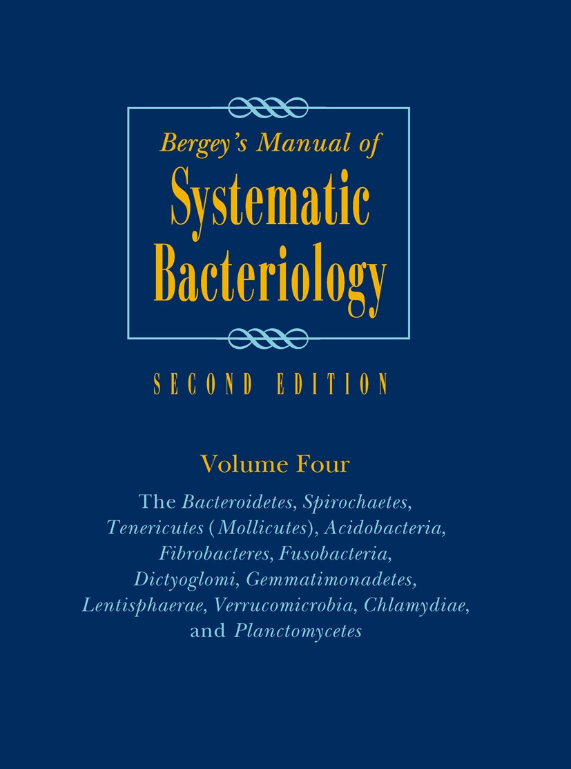 Titlebook: Bergey‘s Manual of Systematic Bacteriology; Volume 4: The Bacter Noel R. Krieg,James T. Staley,William B. Whitman Book 2010Latest edition B Titlebook: Bergey‘s Manual of Systematic Bacteriology; Volume 4: The Bacter Noel R. Krieg,James T. Staley,William B. Whitman Book 2010Latest edition B