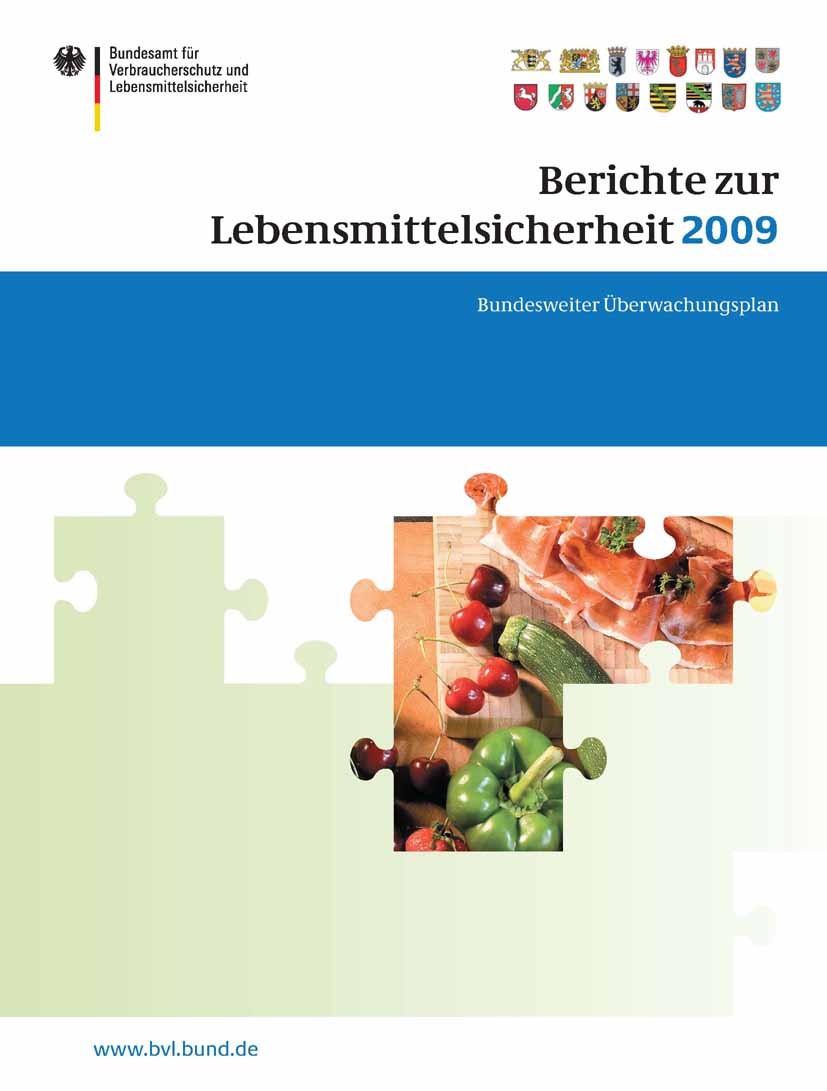 Titlebook: Berichte zur Lebensmittelsicherheit 2009; Bundesweiter Überwac Peter Brandt Book 2010 Springer Basel AG 2010 Fisch.Getreide.Gewürz.Hygiene. Titlebook: Berichte zur Lebensmittelsicherheit 2009; Bundesweiter Überwac Peter Brandt Book 2010 Springer Basel AG 2010 Fisch.Getreide.Gewürz.Hygiene.