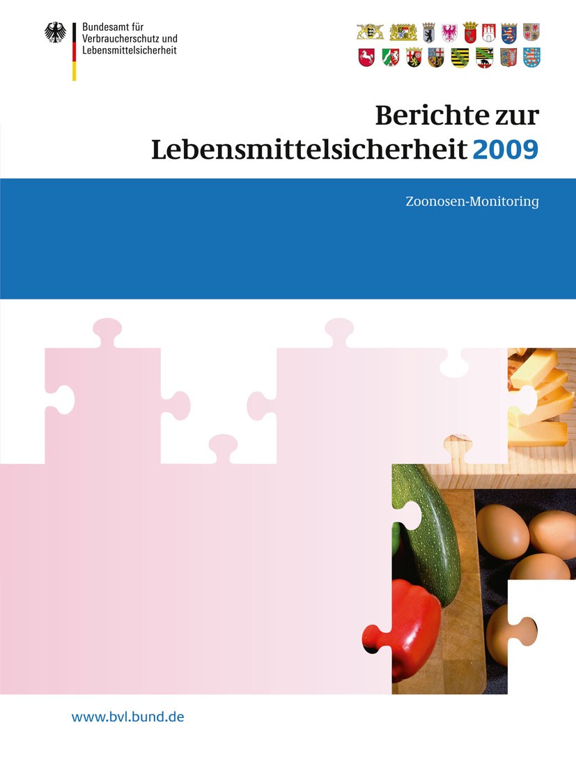 Titlebook: Berichte zur Lebensmittelsicherheit 2009; Zoonosen-Monitoring Peter Brandt Book 2010 Bundesamt für Verbraucherschutz und Lebensmittelsicher Titlebook: Berichte zur Lebensmittelsicherheit 2009; Zoonosen-Monitoring Peter Brandt Book 2010 Bundesamt für Verbraucherschutz und Lebensmittelsicher