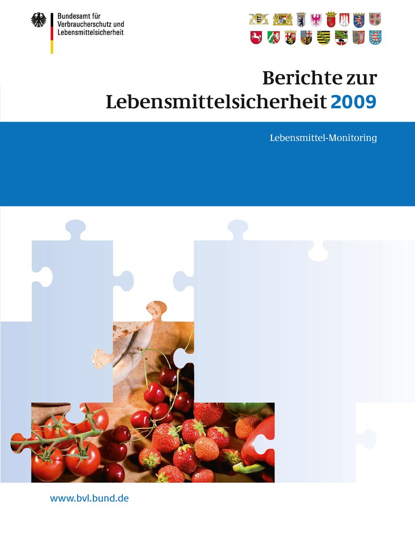 Titlebook: Berichte zur Lebensmittelsicherheit 2009; Lebensmittel-Monitor Saskia Dombrowski Book 2011 Springer Basel AG 2011 Lebensmittel-Monitoring.L Titlebook: Berichte zur Lebensmittelsicherheit 2009; Lebensmittel-Monitor Saskia Dombrowski Book 2011 Springer Basel AG 2011 Lebensmittel-Monitoring.L