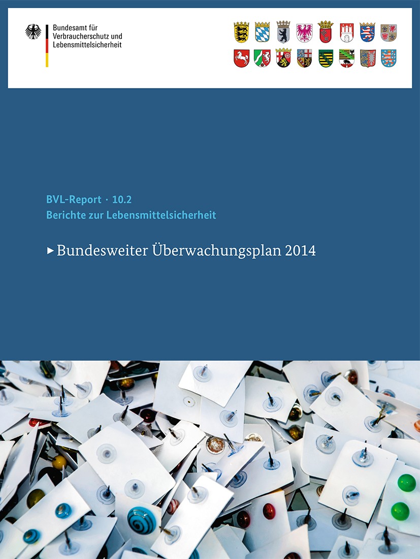 Titlebook: Berichte zur Lebensmittelsicherheit 2014; Bundesweiter Überwac Bundesamt für Verbraucherschutz und Lebensmittelsi Book 2016 Bundesamt für V Titlebook: Berichte zur Lebensmittelsicherheit 2014; Bundesweiter Überwac Bundesamt für Verbraucherschutz und Lebensmittelsi Book 2016 Bundesamt für V