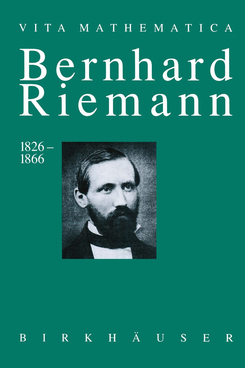 Titlebook: Bernhard Riemann 1826–1866; Wendepunkte in der A Detlef Laugwitz Book 1996Latest edition Birkhäuser Verlag 1996 Algebra.Analysis.Beweis.Fun Titlebook: Bernhard Riemann 1826–1866; Wendepunkte in der A Detlef Laugwitz Book 1996Latest edition Birkhäuser Verlag 1996 Algebra.Analysis.Beweis.Fun