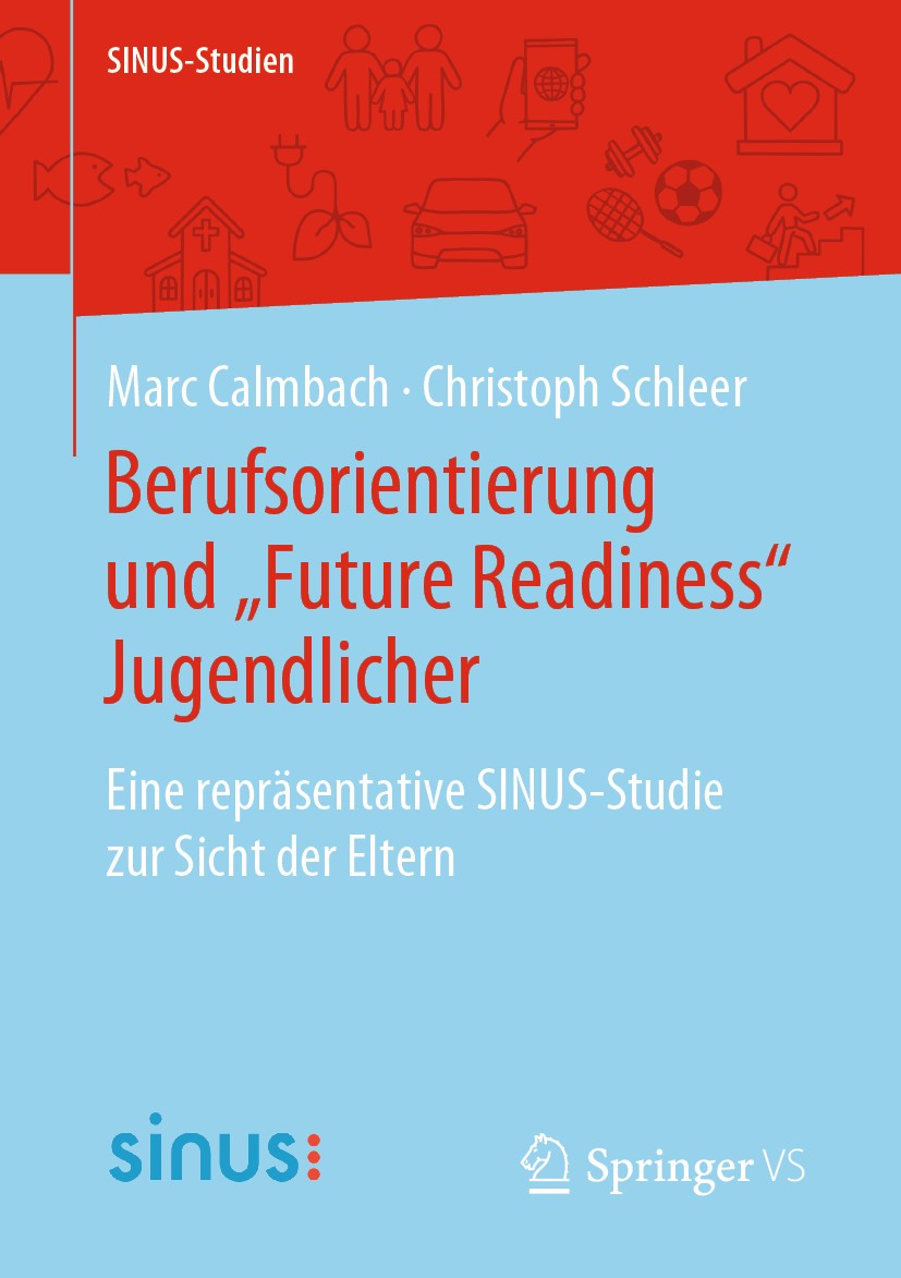 Titlebook: Berufsorientierung und „Future Readiness“ Jugendlicher; Eine repräsentative Marc Calmbach,Christoph Schleer Book 2020 Der/die Herausgeber Titlebook: Berufsorientierung und „Future Readiness“ Jugendlicher; Eine repräsentative Marc Calmbach,Christoph Schleer Book 2020 Der/die Herausgeber