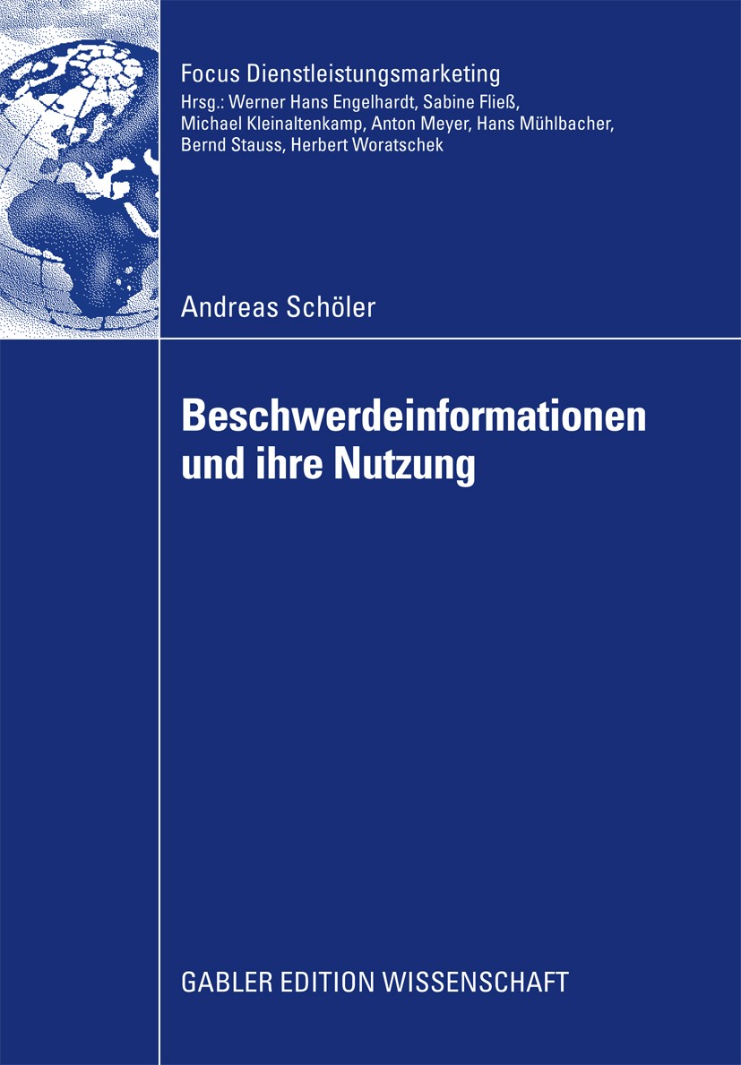 Titlebook: Beschwerdeinformationen und Ihre Nutzung; Andreas Schöler Book 2009 Gabler Verlag | Springer Fachmedien Wiesbaden GmbH, Wiesbaden 2009 Bes Titlebook: Beschwerdeinformationen und Ihre Nutzung; Andreas Schöler Book 2009 Gabler Verlag | Springer Fachmedien Wiesbaden GmbH, Wiesbaden 2009 Bes