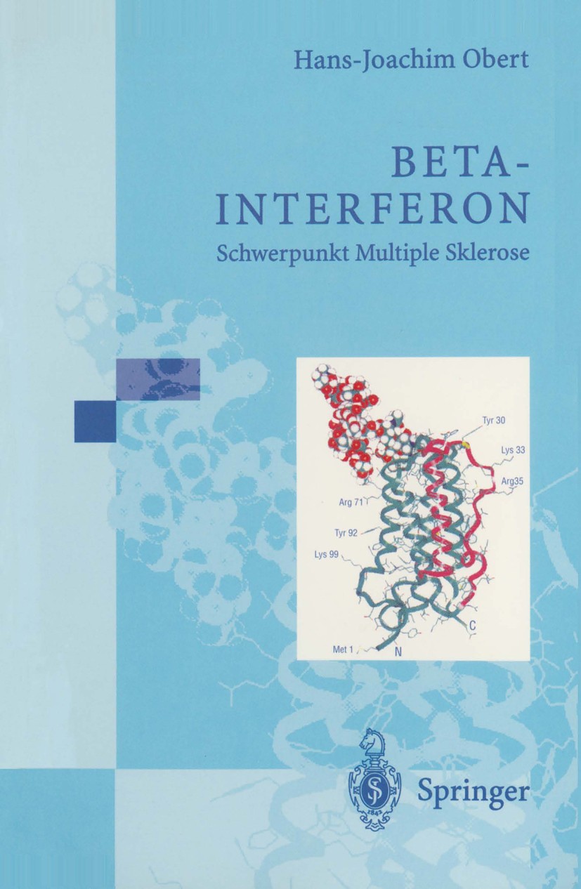 Titlebook: Beta-Interferon; Schwerpunkt Multiple Hans-Joachim Obert Book 19951st edition Springer-Verlag Berlin Heidelberg 1995 Beta.Beta-Interferon.I Titlebook: Beta-Interferon; Schwerpunkt Multiple Hans-Joachim Obert Book 19951st edition Springer-Verlag Berlin Heidelberg 1995 Beta.Beta-Interferon.I