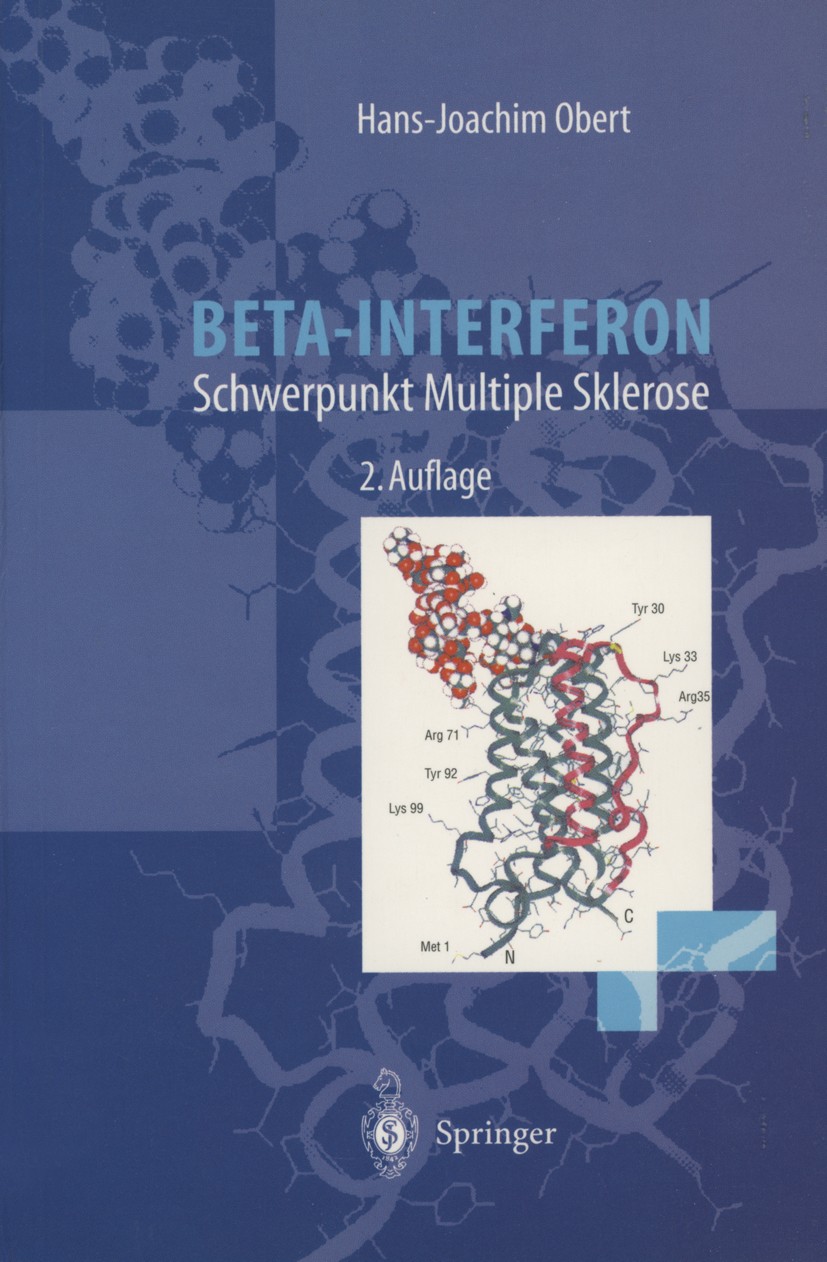 Titlebook: Beta-Interferon; Schwerpunkt Multiple Hans-Joachim Obert Book 19962nd edition Springer-Verlag Berlin Heidelberg 1996 Beta.Beta-Interferon.I Titlebook: Beta-Interferon; Schwerpunkt Multiple Hans-Joachim Obert Book 19962nd edition Springer-Verlag Berlin Heidelberg 1996 Beta.Beta-Interferon.I