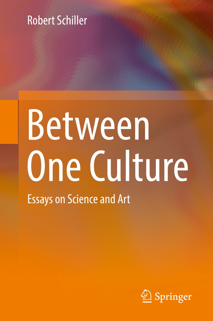 Titlebook: Between One Culture; Essays on Science an Robert Schiller Book 2019 Springer Nature Switzerland AG 2019 History of Science and Arts.Physica Titlebook: Between One Culture; Essays on Science an Robert Schiller Book 2019 Springer Nature Switzerland AG 2019 History of Science and Arts.Physica