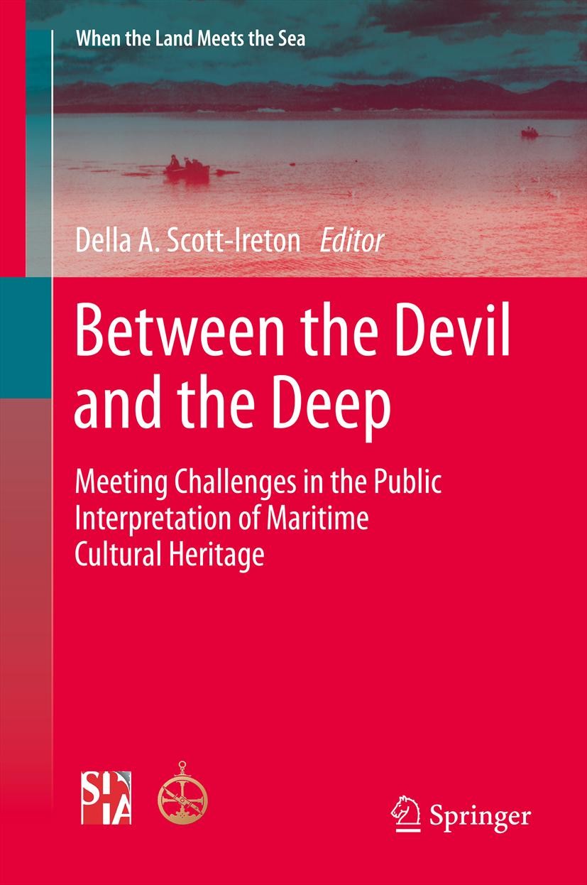 Titlebook: Between the Devil and the Deep; Meeting Challenges i Della A. Scott-Ireton Textbook 2014 Springer Science+Business Media New York 2014 desi Titlebook: Between the Devil and the Deep; Meeting Challenges i Della A. Scott-Ireton Textbook 2014 Springer Science+Business Media New York 2014 desi