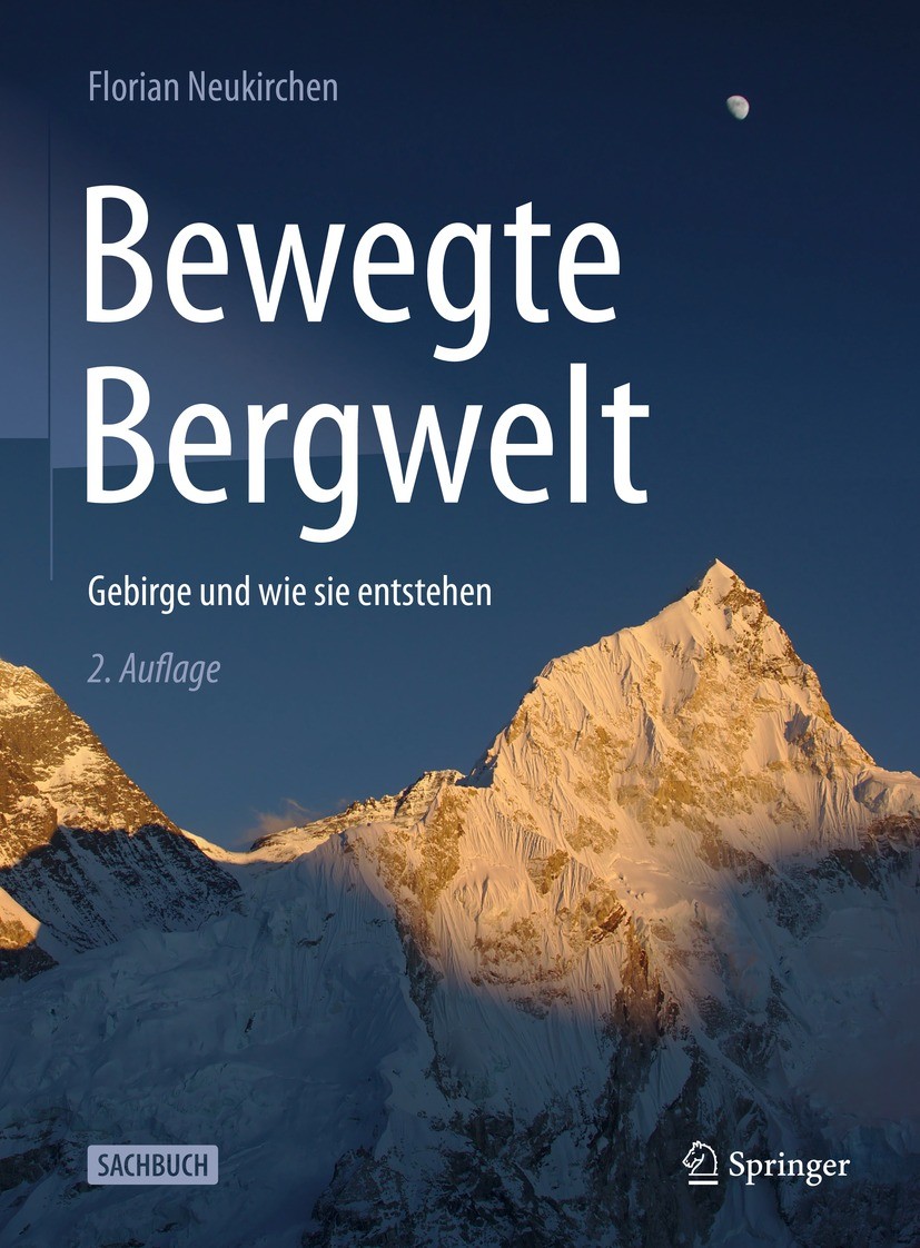 Titlebook: Bewegte Bergwelt; Gebirge und wie sie Florian Neukirchen Book 2022Latest edition Der/die Herausgeber bzw. der/die Autor(en), exklusiv lize Titlebook: Bewegte Bergwelt; Gebirge und wie sie Florian Neukirchen Book 2022Latest edition Der/die Herausgeber bzw. der/die Autor(en), exklusiv lize