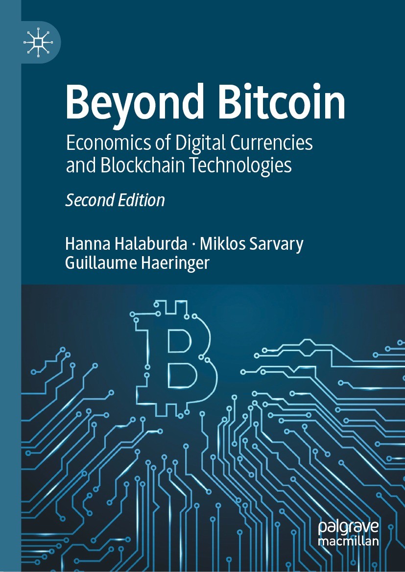 Titlebook: Beyond Bitcoin; Economics of Digital Hanna Halaburda,Miklos Sarvary,Guillaume Haeringer Book 2022Latest edition The Editor(s) (if applicabl Titlebook: Beyond Bitcoin; Economics of Digital Hanna Halaburda,Miklos Sarvary,Guillaume Haeringer Book 2022Latest edition The Editor(s) (if applicabl