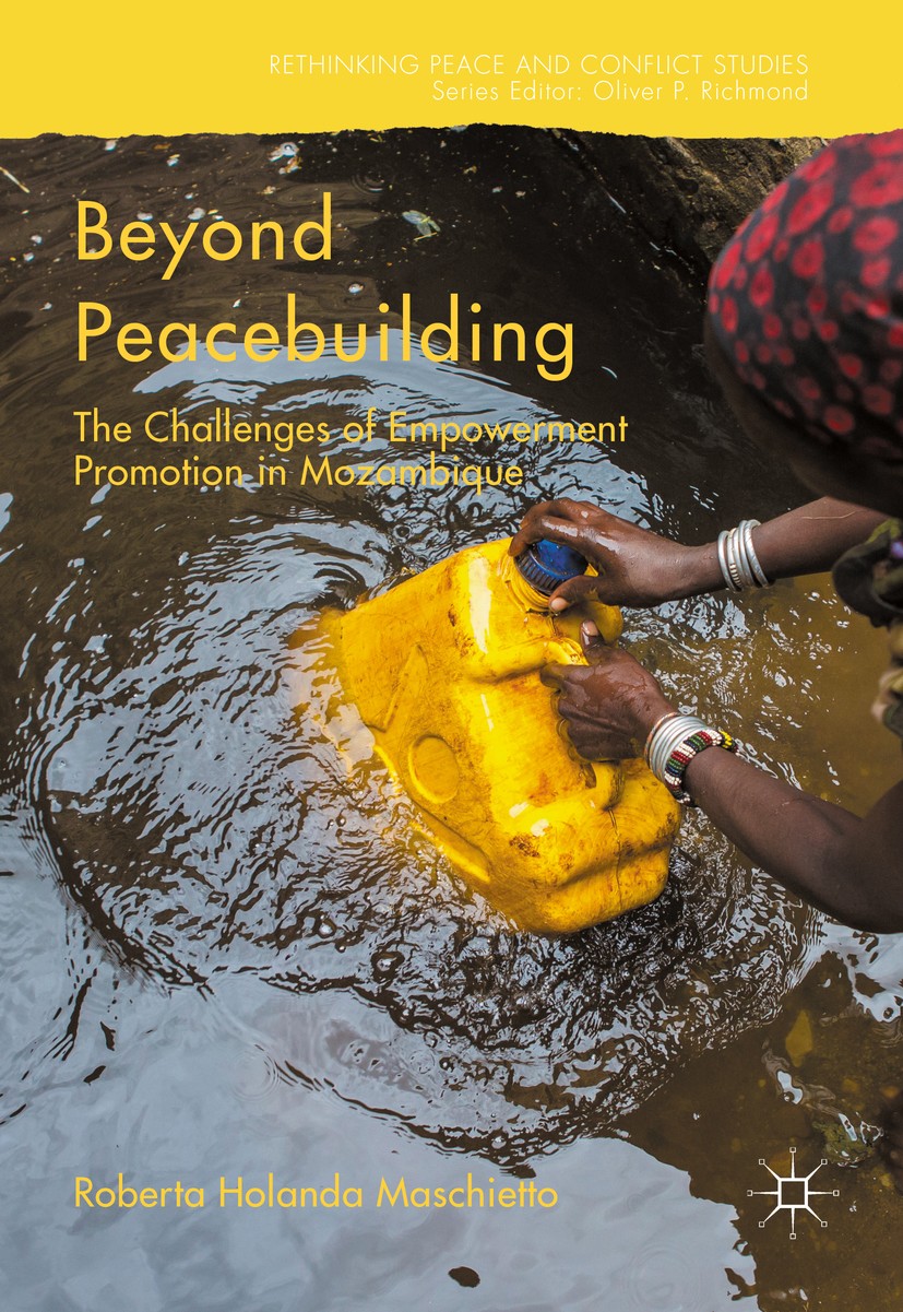 Titlebook: Beyond Peacebuilding; The Challenges of Em Roberta Holanda Maschietto Book 2016 Roberta Holanda Maschietto 2016 peace.peacebuilding.empower Titlebook: Beyond Peacebuilding; The Challenges of Em Roberta Holanda Maschietto Book 2016 Roberta Holanda Maschietto 2016 peace.peacebuilding.empower