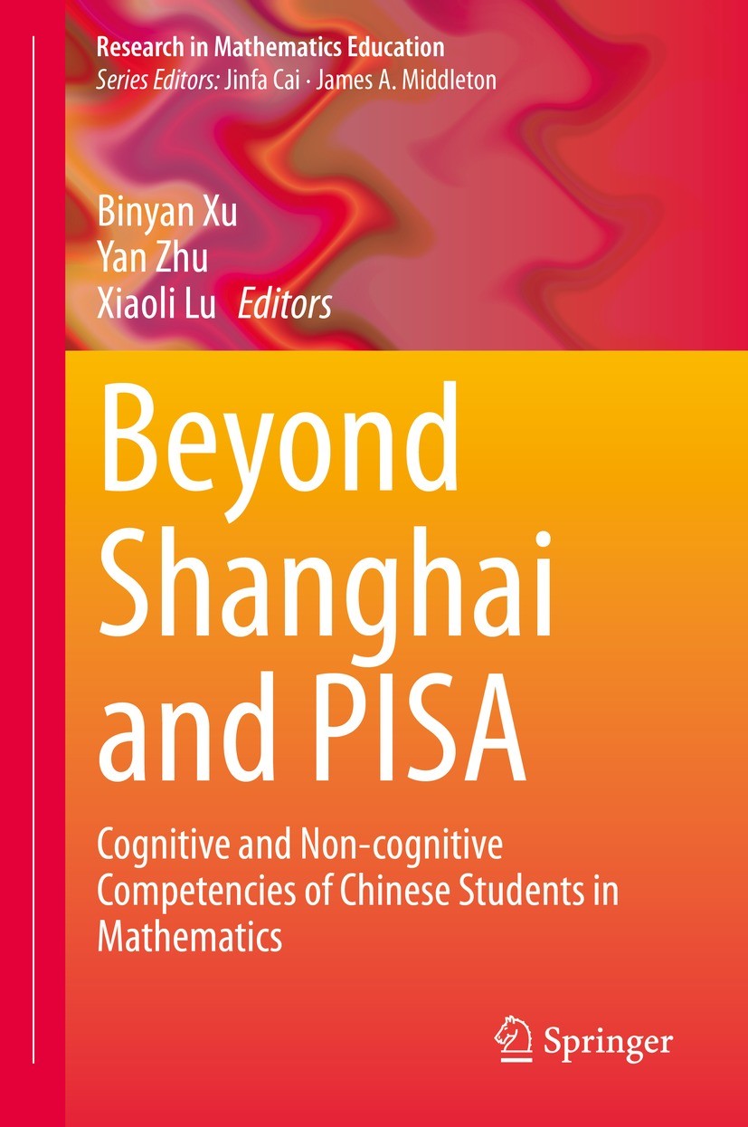 Titlebook: Beyond Shanghai and PISA; Cognitive and Non-co Binyan Xu,Yan Zhu,Xiaoli Lu Book 2021 The Editor(s) (if applicable) and The Author(s), under Titlebook: Beyond Shanghai and PISA; Cognitive and Non-co Binyan Xu,Yan Zhu,Xiaoli Lu Book 2021 The Editor(s) (if applicable) and The Author(s), under