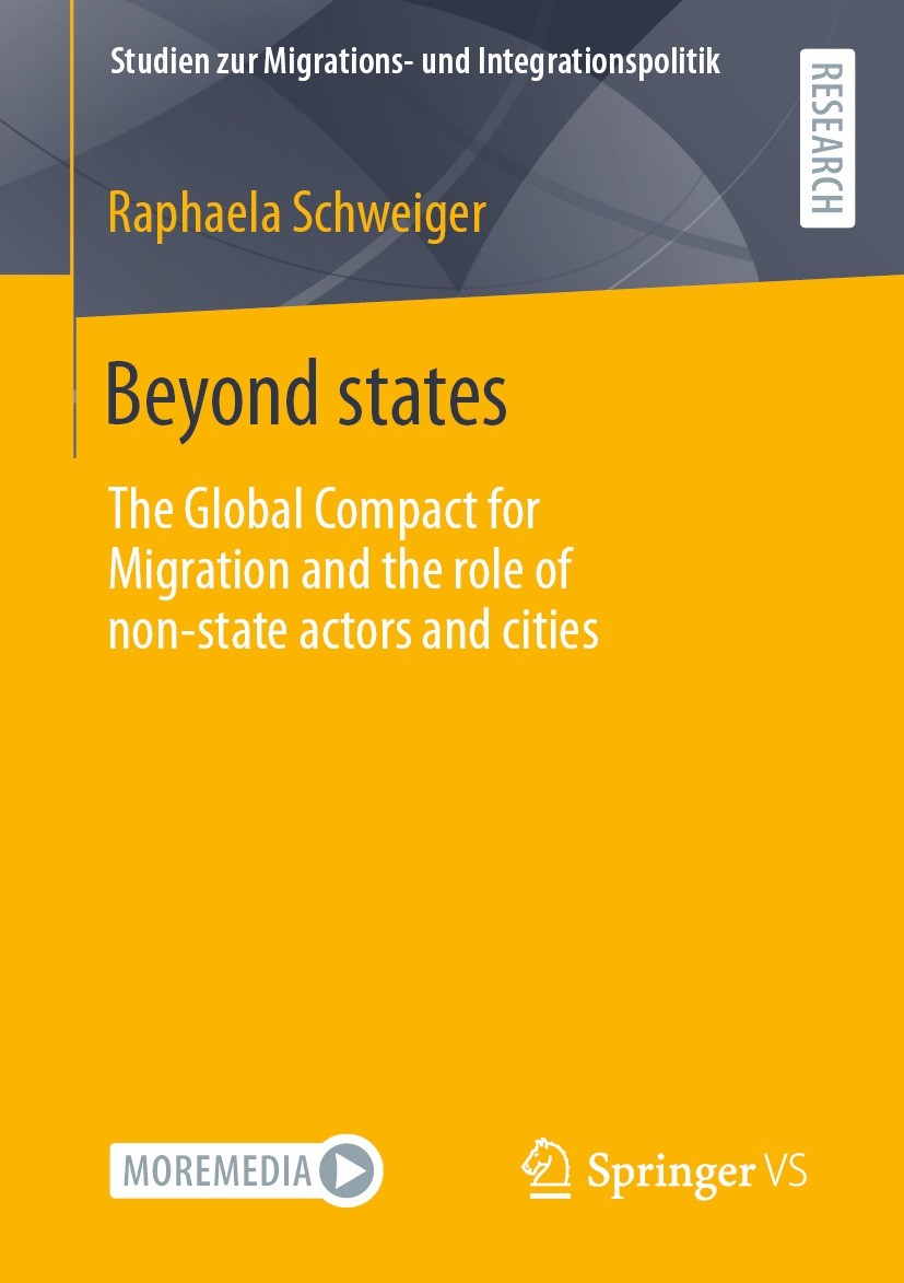 Titlebook: Beyond states; The Global Compact f Raphaela Schweiger Book 2023 The Editor(s) (if applicable) and The Author(s), under exclusive license t Titlebook: Beyond states; The Global Compact f Raphaela Schweiger Book 2023 The Editor(s) (if applicable) and The Author(s), under exclusive license t