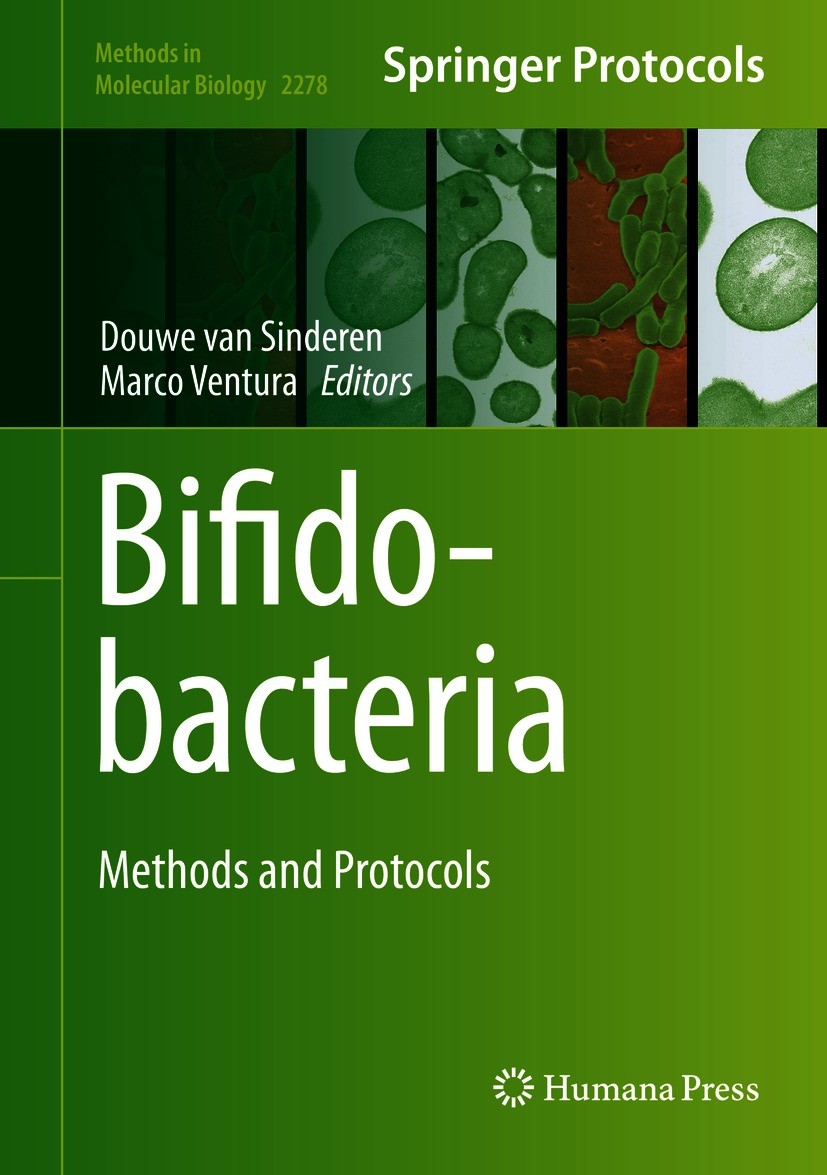 Titlebook: Bifidobacteria; Methods and Protocol Douwe van Sinderen,Marco Ventura Book 2021 Springer Science+Business Media, LLC, part of Springer Natu Titlebook: Bifidobacteria; Methods and Protocol Douwe van Sinderen,Marco Ventura Book 2021 Springer Science+Business Media, LLC, part of Springer Natu