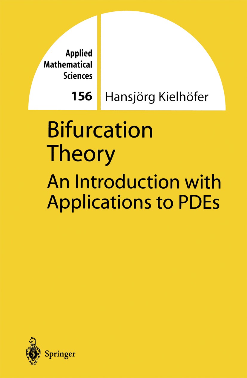Titlebook: Bifurcation Theory; An Introduction with Hansjörg Kielhöfer Textbook 20041st edition Springer-Verlag New York 2004 Vibration.bifurcation.bi Titlebook: Bifurcation Theory; An Introduction with Hansjörg Kielhöfer Textbook 20041st edition Springer-Verlag New York 2004 Vibration.bifurcation.bi