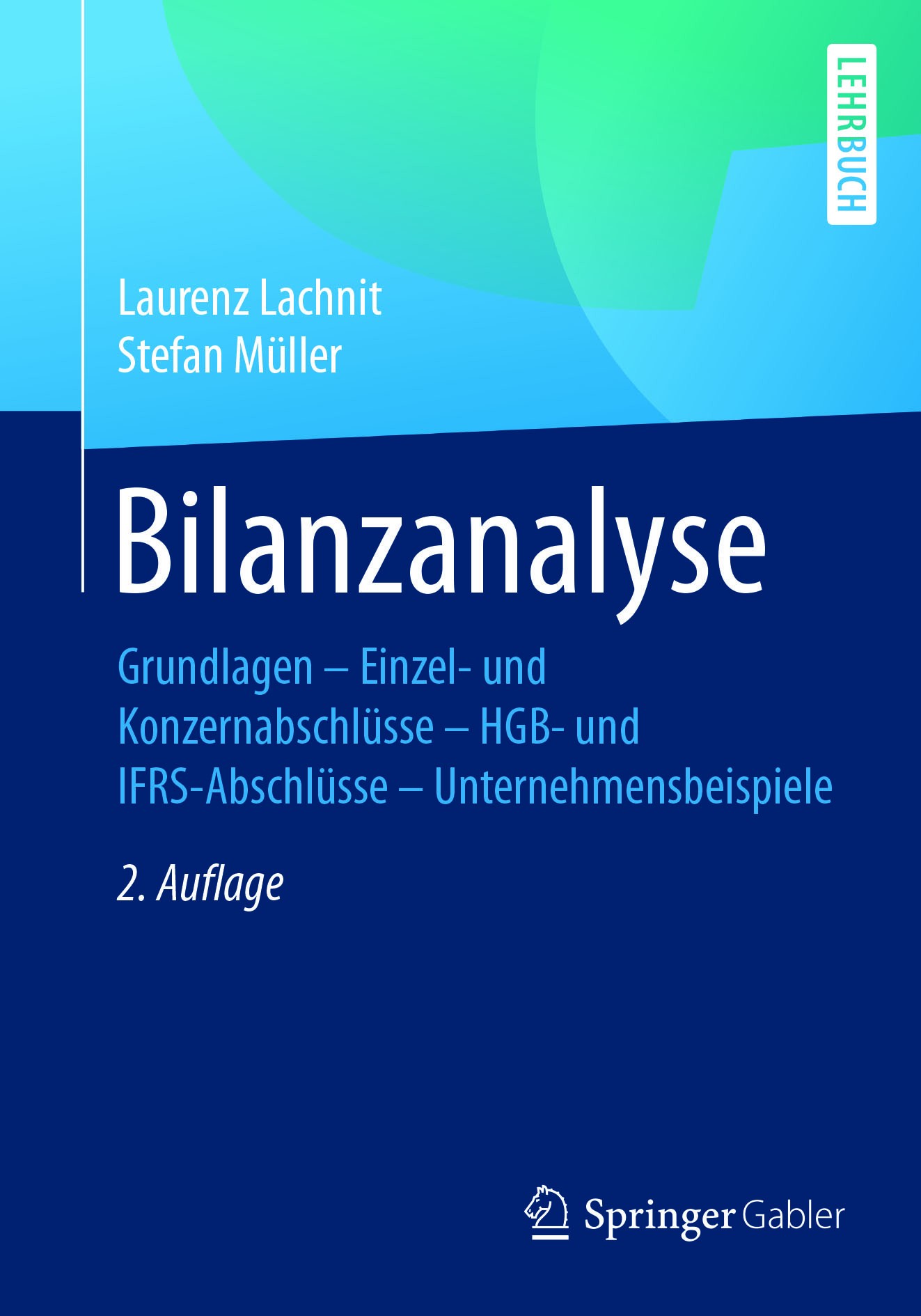 Titlebook: Bilanzanalyse; Grundlagen – Einzel- Laurenz Lachnit,Stefan Müller Textbook 2017Latest edition Springer Fachmedien Wiesbaden GmbH 2017 Absch Titlebook: Bilanzanalyse; Grundlagen – Einzel- Laurenz Lachnit,Stefan Müller Textbook 2017Latest edition Springer Fachmedien Wiesbaden GmbH 2017 Absch