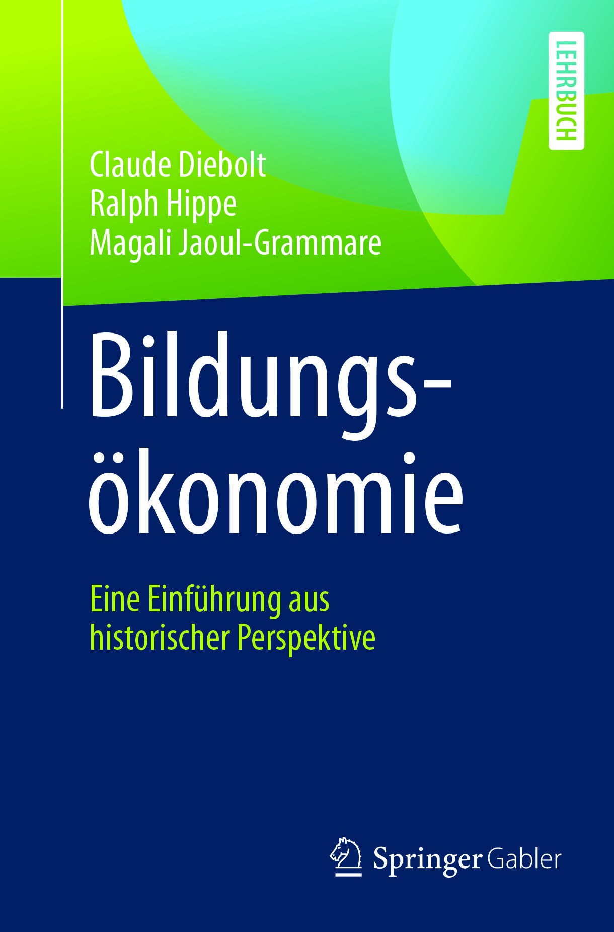 Titlebook: Bildungsökonomie; Eine Einführung aus Claude Diebolt,Ralph Hippe,Magali Jaoul-Grammare Textbook 2017 Springer Fachmedien Wiesbaden GmbH 20 Titlebook: Bildungsökonomie; Eine Einführung aus Claude Diebolt,Ralph Hippe,Magali Jaoul-Grammare Textbook 2017 Springer Fachmedien Wiesbaden GmbH 20