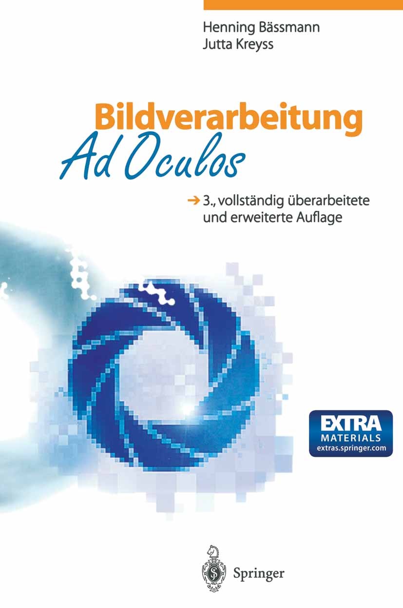 Titlebook: Bildverarbeitung Ad Oculos; Henning Bässmann,Jutta Kreyss Textbook 19983rd edition Springer-Verlag Berlin Heidelberg 1998 Bildverarbeitung Titlebook: Bildverarbeitung Ad Oculos; Henning Bässmann,Jutta Kreyss Textbook 19983rd edition Springer-Verlag Berlin Heidelberg 1998 Bildverarbeitung