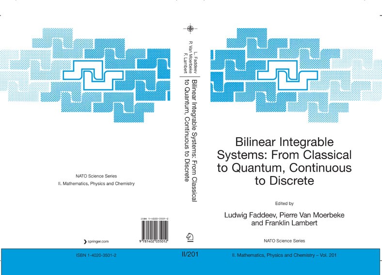 Titlebook: Bilinear Integrable Systems: from Classical to Quantum, Continuous to Discrete; Proceedings of the N Ludwig Faddeev,Pierre Van Moerbeke,Fra Titlebook: Bilinear Integrable Systems: from Classical to Quantum, Continuous to Discrete; Proceedings of the N Ludwig Faddeev,Pierre Van Moerbeke,Fra