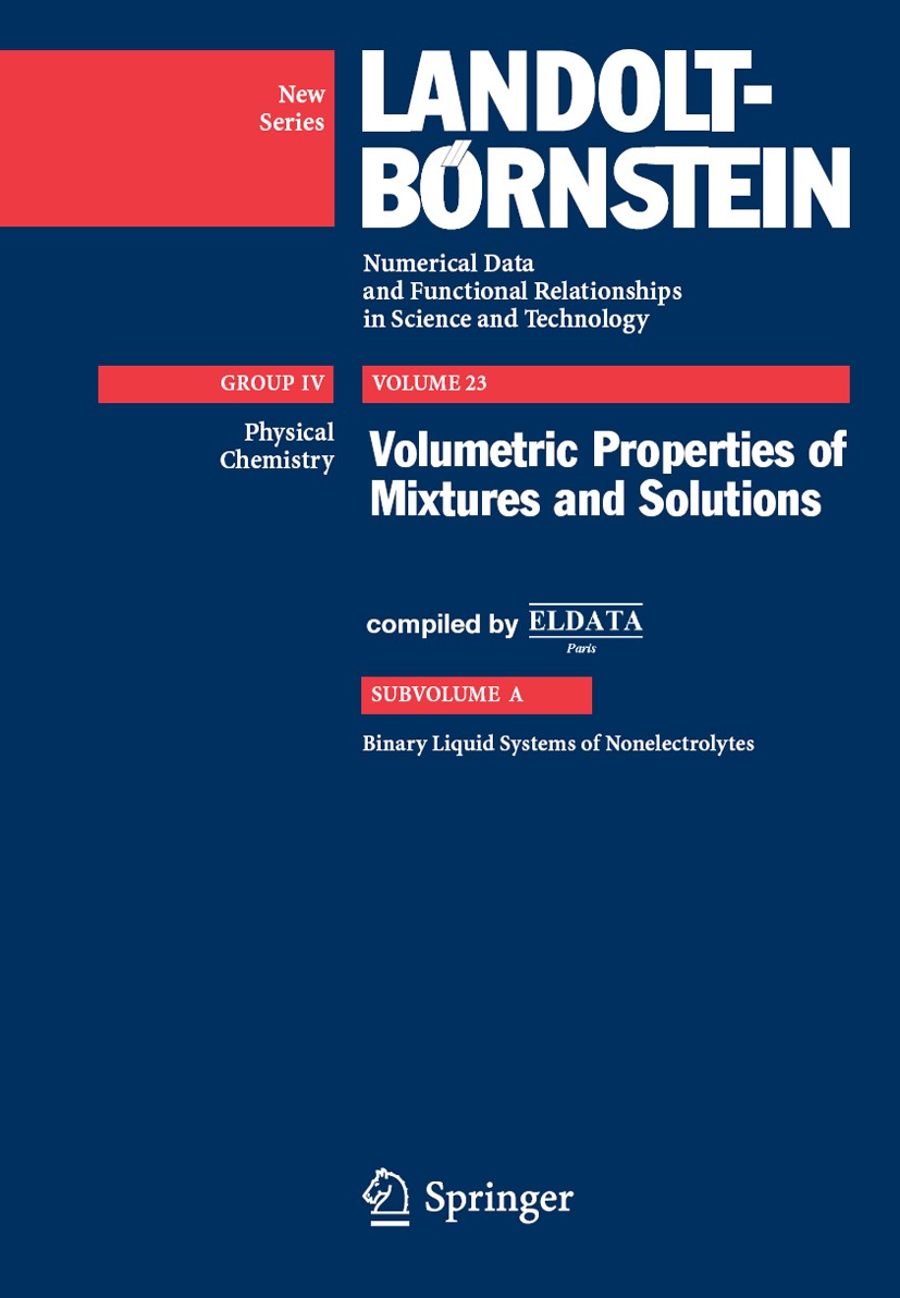 Titlebook: Volumetric Properties of Mixtures and Solutions; Subvolume A: Binary H.V. Kehiaian Book 20091st edition Springer-Verlag Berlin Heidelberg Titlebook: Volumetric Properties of Mixtures and Solutions; Subvolume A: Binary H.V. Kehiaian Book 20091st edition Springer-Verlag Berlin Heidelberg