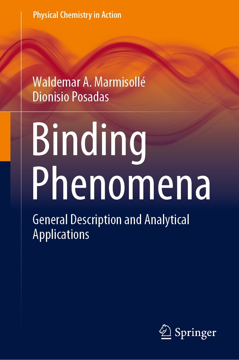 Titlebook: Binding Phenomena; General Description Waldemar A. Marmisollé,Dionisio Posadas Textbook 2023 The Editor(s) (if applicable) and The Author( Titlebook: Binding Phenomena; General Description Waldemar A. Marmisollé,Dionisio Posadas Textbook 2023 The Editor(s) (if applicable) and The Author(