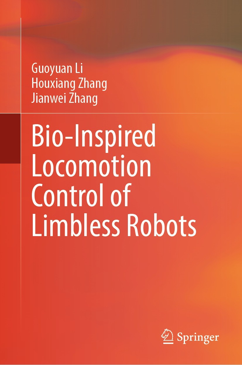 Titlebook: Bio-Inspired Locomotion Control of Limbless Robots; Guoyuan Li,Houxiang Zhang,Jianwei Zhang Book 2023 The Editor(s) (if applicable) and Th Titlebook: Bio-Inspired Locomotion Control of Limbless Robots; Guoyuan Li,Houxiang Zhang,Jianwei Zhang Book 2023 The Editor(s) (if applicable) and Th