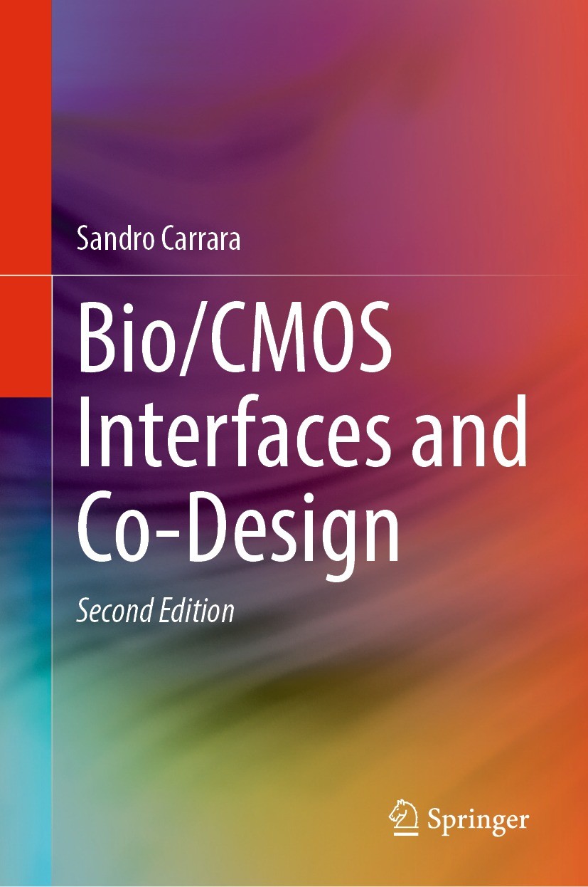 Titlebook: Bio/CMOS Interfaces and Co-Design; Sandro Carrara Textbook 2024Latest edition Springer Nature Switzerland AG 2024 Biosensing.Biochip textb Titlebook: Bio/CMOS Interfaces and Co-Design; Sandro Carrara Textbook 2024Latest edition Springer Nature Switzerland AG 2024 Biosensing.Biochip textb