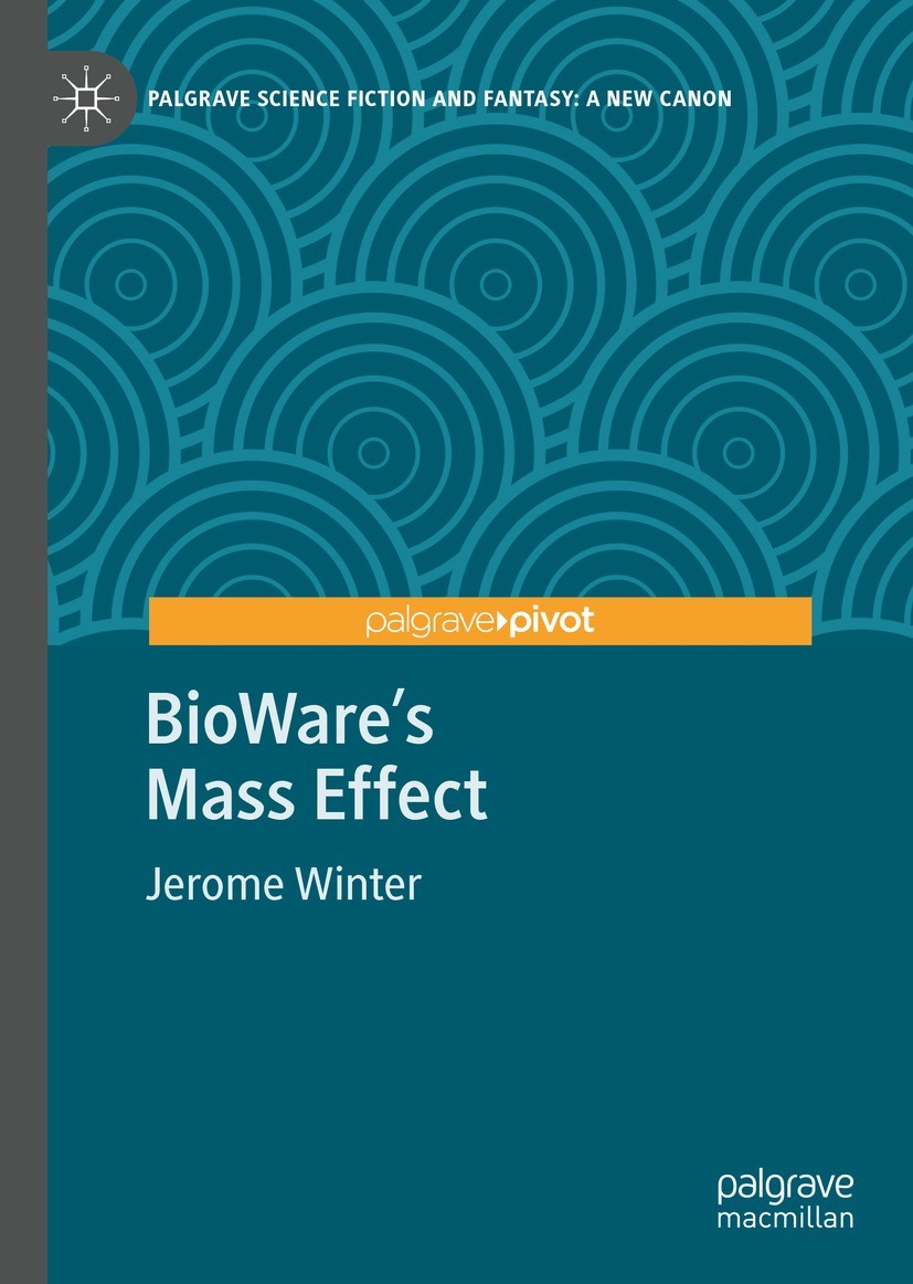 Titlebook: BioWare‘s Mass Effect; Jerome Winter Book 2023 The Author(s), under exclusive license to Springer Nature Switzerland AG 2023 Mass Effect.s Titlebook: BioWare‘s Mass Effect; Jerome Winter Book 2023 The Author(s), under exclusive license to Springer Nature Switzerland AG 2023 Mass Effect.s