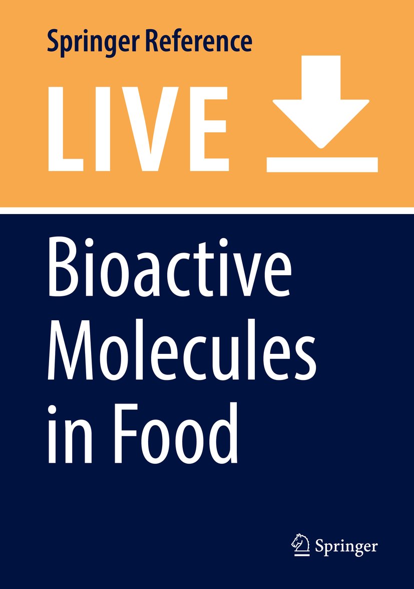 Titlebook: Bioactive Molecules in Food; Jean-Michel Mérillon,K.G. Ramawat Living reference work 20200th edition Functional food.Nutraceuticals.Bioac Titlebook: Bioactive Molecules in Food; Jean-Michel Mérillon,K.G. Ramawat Living reference work 20200th edition Functional food.Nutraceuticals.Bioac
