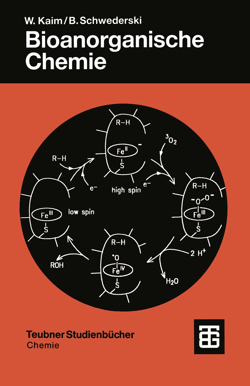 Titlebook: Bioanorganische Chemie; Zur Funktion chemisc Wolfgang Kaim,Brigitte Schwederski Textbook 19952nd edition Vieweg+Teubner Verlag | Springer F Titlebook: Bioanorganische Chemie; Zur Funktion chemisc Wolfgang Kaim,Brigitte Schwederski Textbook 19952nd edition Vieweg+Teubner Verlag | Springer F