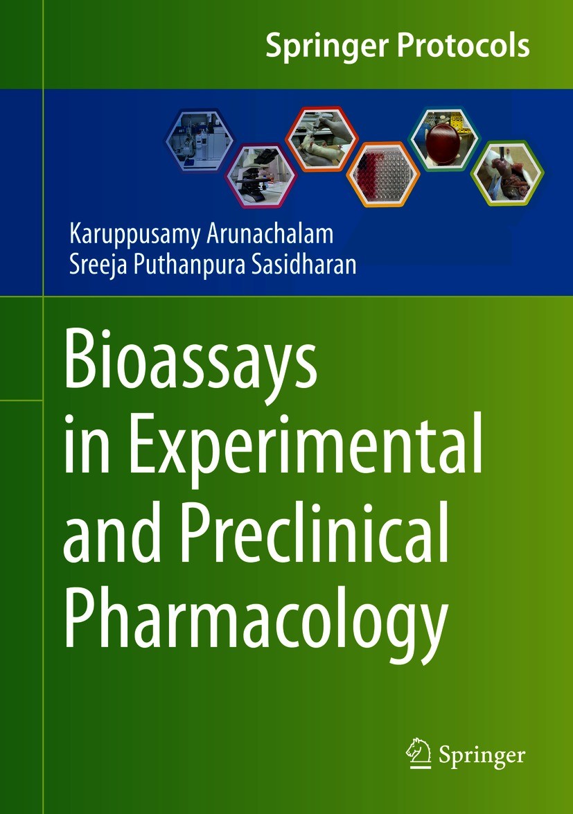 Titlebook: Bioassays in Experimental and Preclinical Pharmacology; Karuppusamy Arunachalam,Sreeja Puthanpura Sasidhar Book 2021 The Editor(s) (if app Titlebook: Bioassays in Experimental and Preclinical Pharmacology; Karuppusamy Arunachalam,Sreeja Puthanpura Sasidhar Book 2021 The Editor(s) (if app