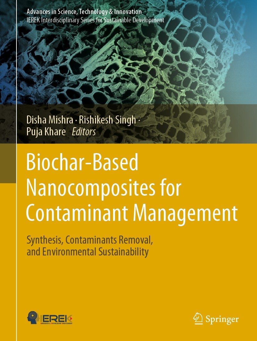 Titlebook: Biochar-Based Nanocomposites for Contaminant Management; Synthesis, Contamina Disha Mishra,Rishikesh Singh,Puja Khare Book 2023 The Editor( Titlebook: Biochar-Based Nanocomposites for Contaminant Management; Synthesis, Contamina Disha Mishra,Rishikesh Singh,Puja Khare Book 2023 The Editor(