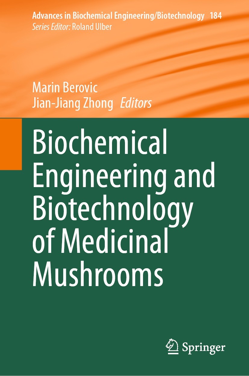 Titlebook: Biochemical Engineering and Biotechnology of Medicinal Mushrooms; Marin Berovic,Jian-Jiang Zhong Book 2023 The Editor(s) (if applicable) a Titlebook: Biochemical Engineering and Biotechnology of Medicinal Mushrooms; Marin Berovic,Jian-Jiang Zhong Book 2023 The Editor(s) (if applicable) a