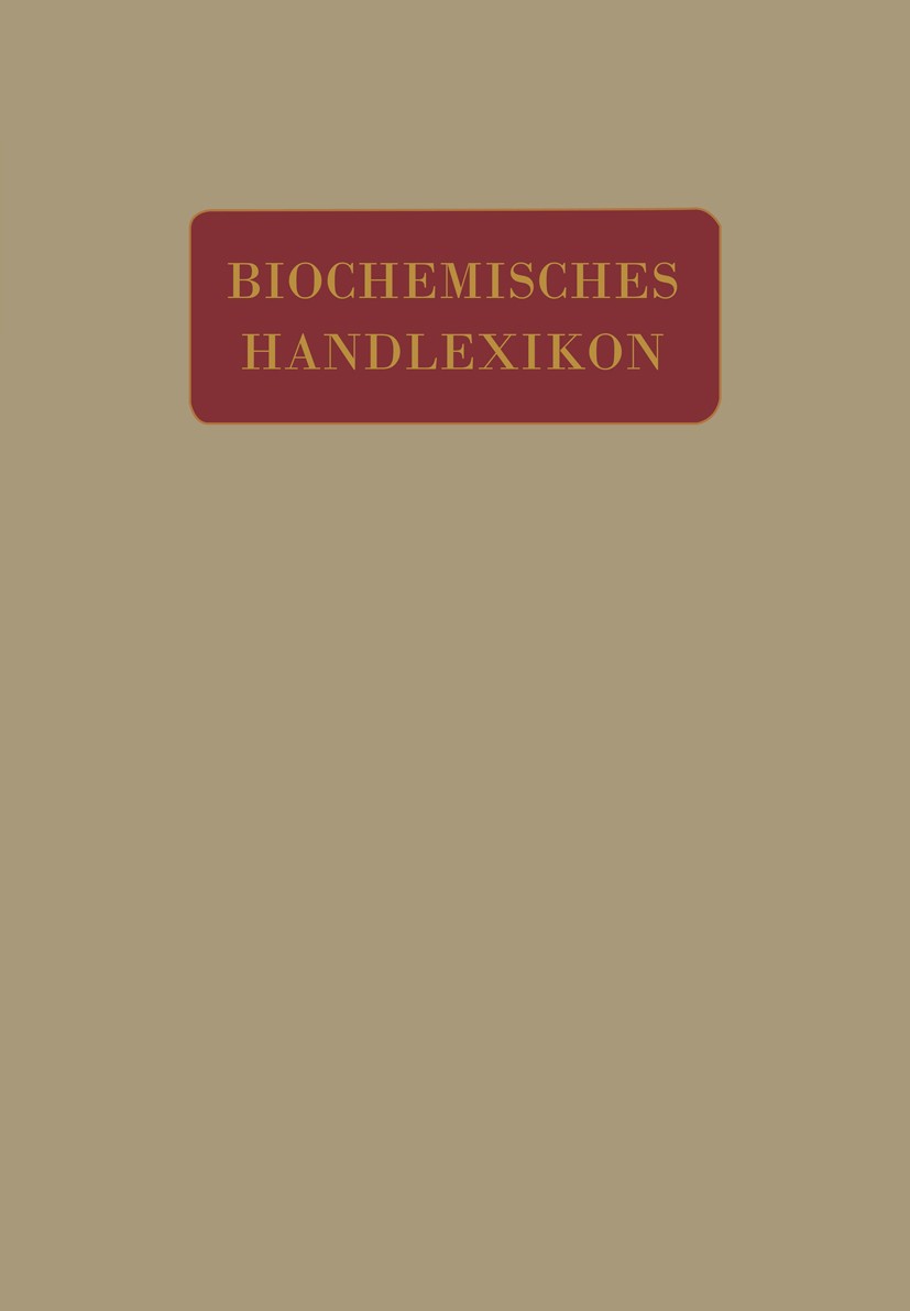 Titlebook: Biochemisches Handlexikon; V. Band H. Altenburg,I. Bang,Emil Abderhalden (Direktor De Book 1911 Berlin Verlag von Julius Springer 1911 Alka Titlebook: Biochemisches Handlexikon; V. Band H. Altenburg,I. Bang,Emil Abderhalden (Direktor De Book 1911 Berlin Verlag von Julius Springer 1911 Alka