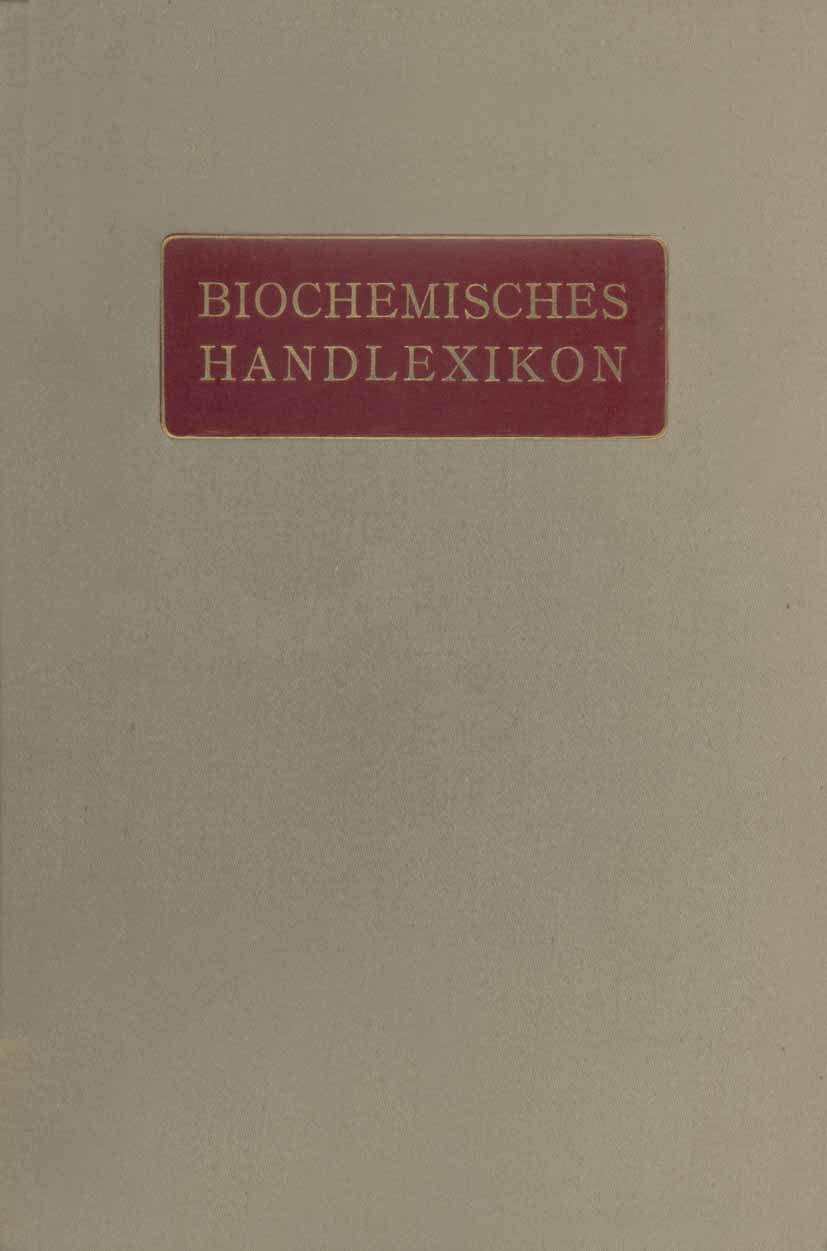 Titlebook: Biochemisches Handlexikon; VI. Band Farbstoffe H. Altenburg,I. Bang,Emil Abderhalden (Direktor de Book 1911 Springer-Verlag Berlin Heidelb Titlebook: Biochemisches Handlexikon; VI. Band Farbstoffe H. Altenburg,I. Bang,Emil Abderhalden (Direktor de Book 1911 Springer-Verlag Berlin Heidelb