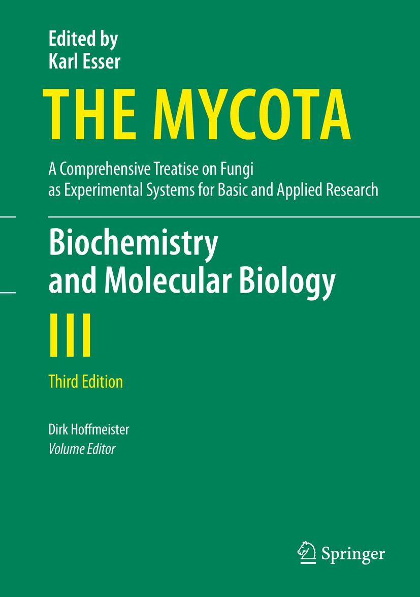 Titlebook: Biochemistry and Molecular Biology; Dirk Hoffmeister Book 2016Latest edition Springer International Publishing Switzerland 2016 Asexual sp Titlebook: Biochemistry and Molecular Biology; Dirk Hoffmeister Book 2016Latest edition Springer International Publishing Switzerland 2016 Asexual sp
