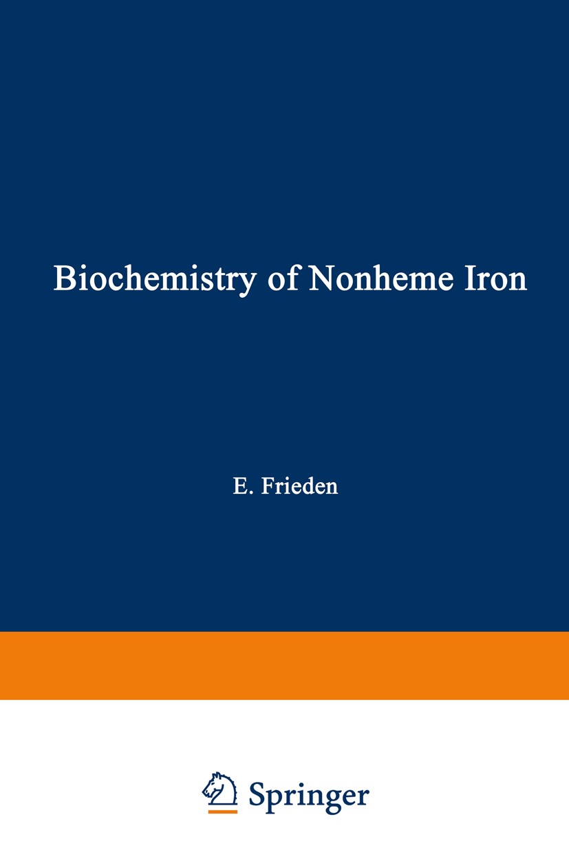 Titlebook: Biochemistry of Nonheme Iron; Anatoly Bezkorovainy Book 1980 Plenum Press, New York 1980 Alanin.amino acid.bacteria.biochemistry.biology.c Titlebook: Biochemistry of Nonheme Iron; Anatoly Bezkorovainy Book 1980 Plenum Press, New York 1980 Alanin.amino acid.bacteria.biochemistry.biology.c