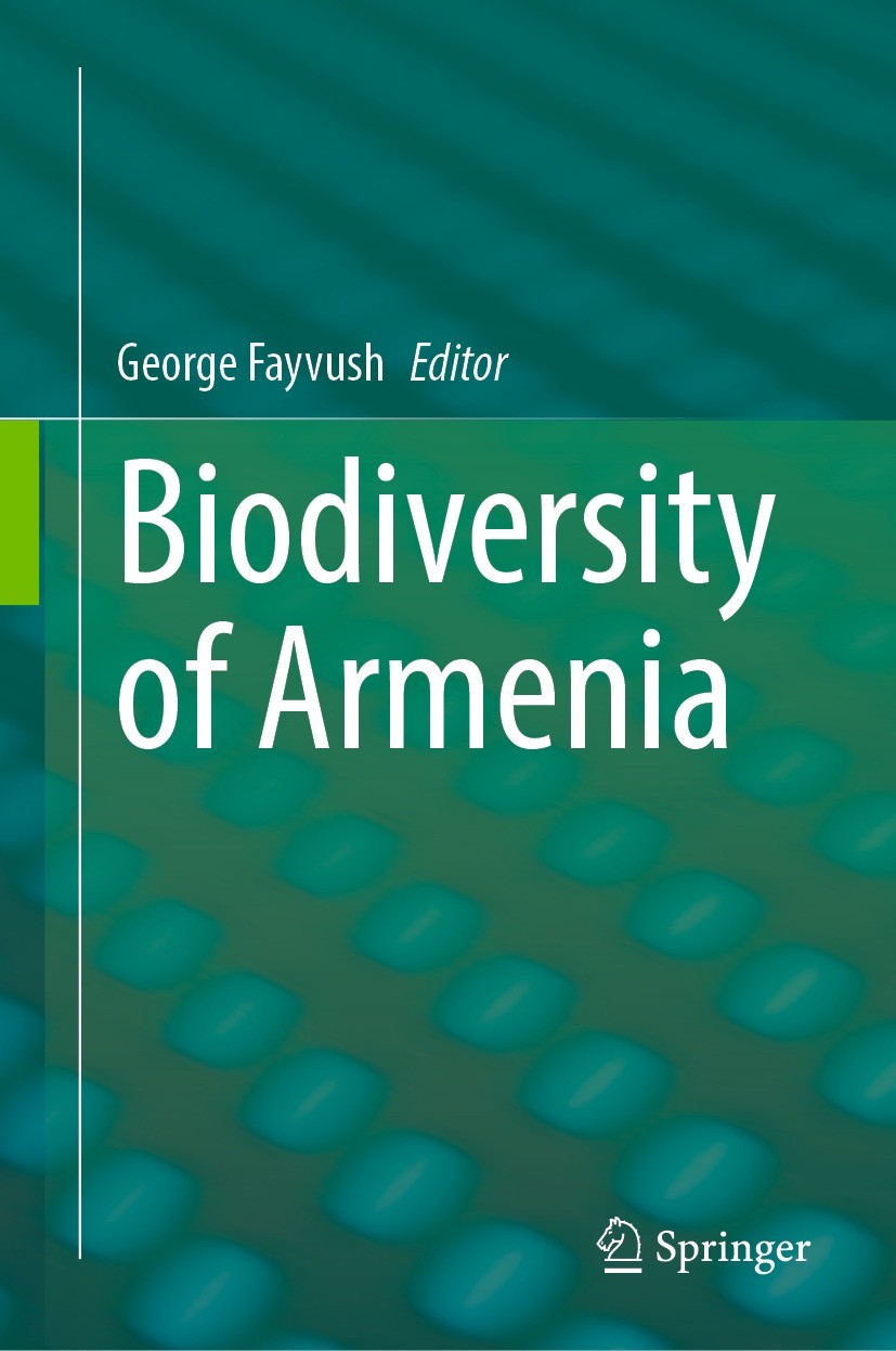 Titlebook: Biodiversity of Armenia; George Fayvush Book 2023 The Editor(s) (if applicable) and The Author(s), under exclusive license to Springer Nat Titlebook: Biodiversity of Armenia; George Fayvush Book 2023 The Editor(s) (if applicable) and The Author(s), under exclusive license to Springer Nat