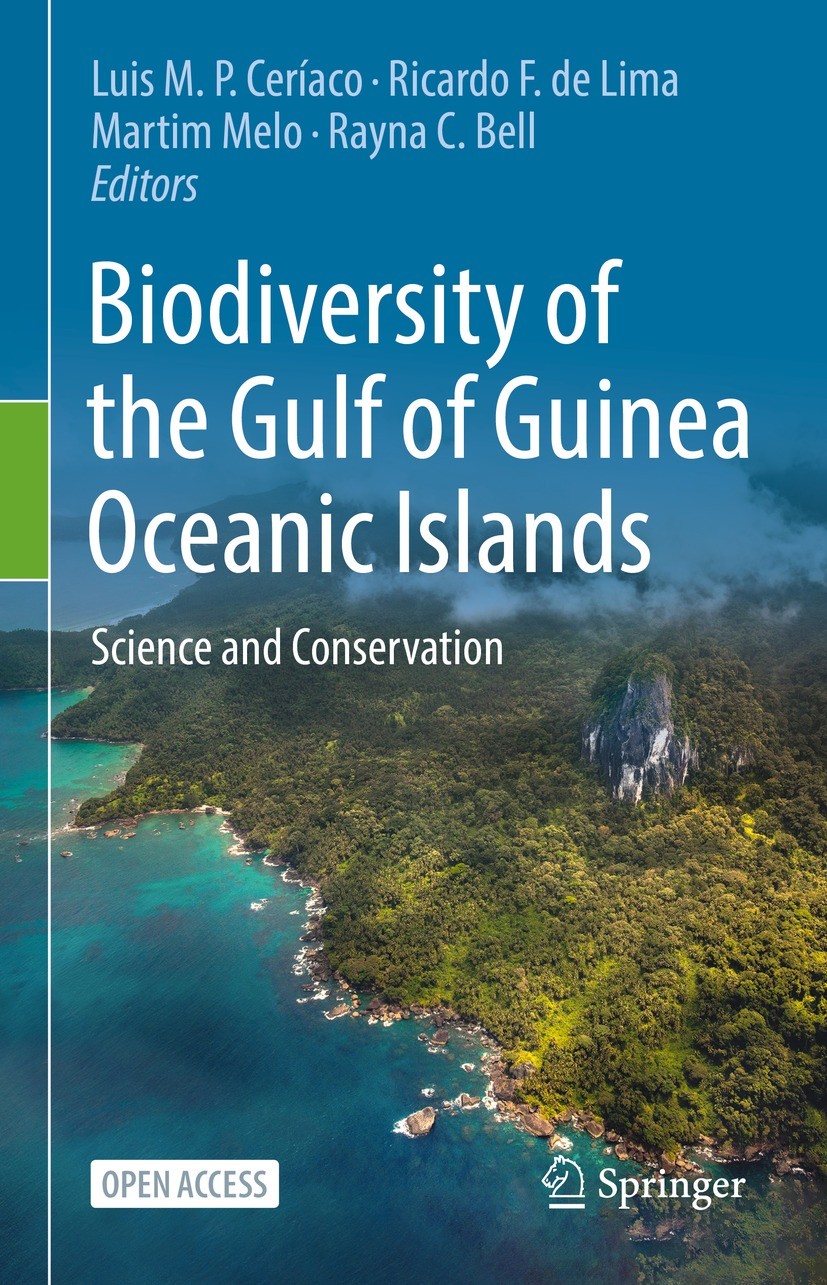 Titlebook: Biodiversity of the Gulf of Guinea Oceanic Islands; Science and Conserva Luis M. P. Ceríaco,Ricardo F. de Lima,Rayna C. Bel Book‘‘‘‘‘‘‘‘ 20 Titlebook: Biodiversity of the Gulf of Guinea Oceanic Islands; Science and Conserva Luis M. P. Ceríaco,Ricardo F. de Lima,Rayna C. Bel Book‘‘‘‘‘‘‘‘ 20