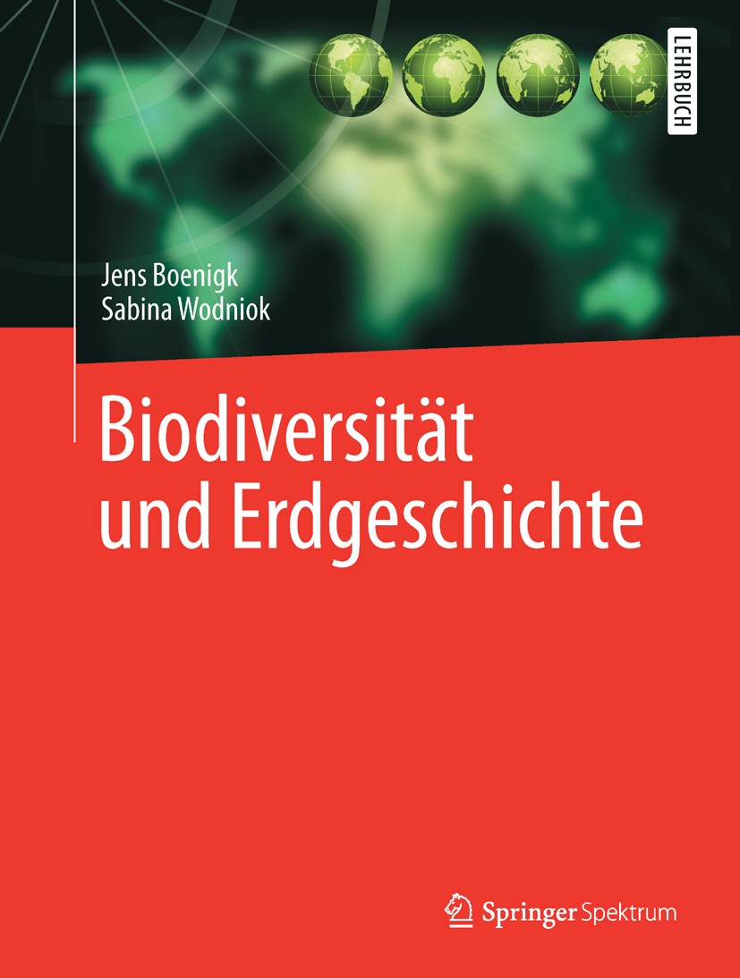 Titlebook: Biodiversität und Erdgeschichte; Jens Boenigk,Sabina Wodniok Textbook 2014 Springer-Verlag Berlin Heidelberg 2014 Biodiversität.Erdgeschic Titlebook: Biodiversität und Erdgeschichte; Jens Boenigk,Sabina Wodniok Textbook 2014 Springer-Verlag Berlin Heidelberg 2014 Biodiversität.Erdgeschic