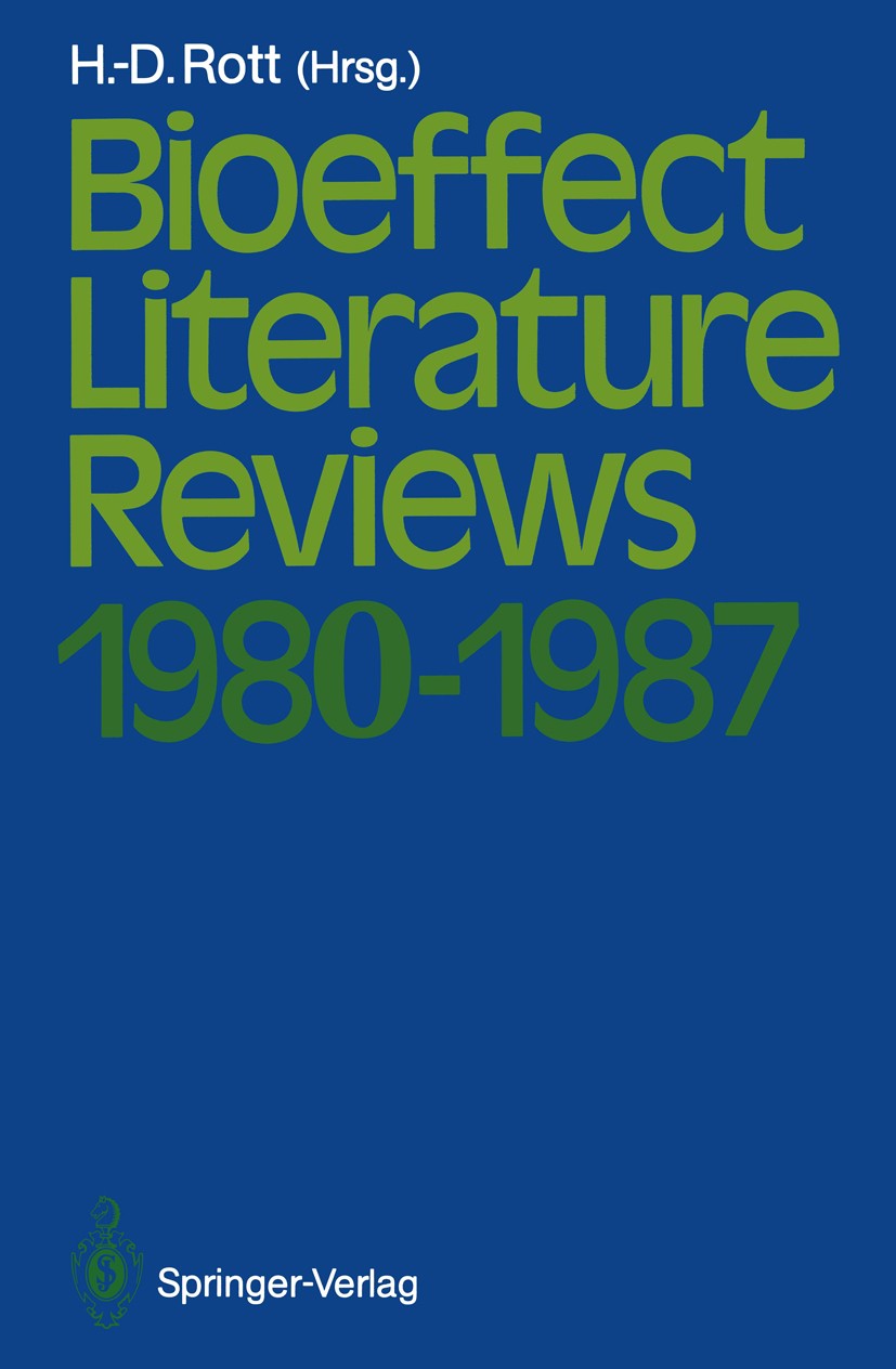 Titlebook: Bioeffect; Literature Reviews 1 Hans-Dieter Rott Conference proceedings 1988Latest edition Springer-Verlag Berlin Heidelberg 1988 child.leu Titlebook: Bioeffect; Literature Reviews 1 Hans-Dieter Rott Conference proceedings 1988Latest edition Springer-Verlag Berlin Heidelberg 1988 child.leu