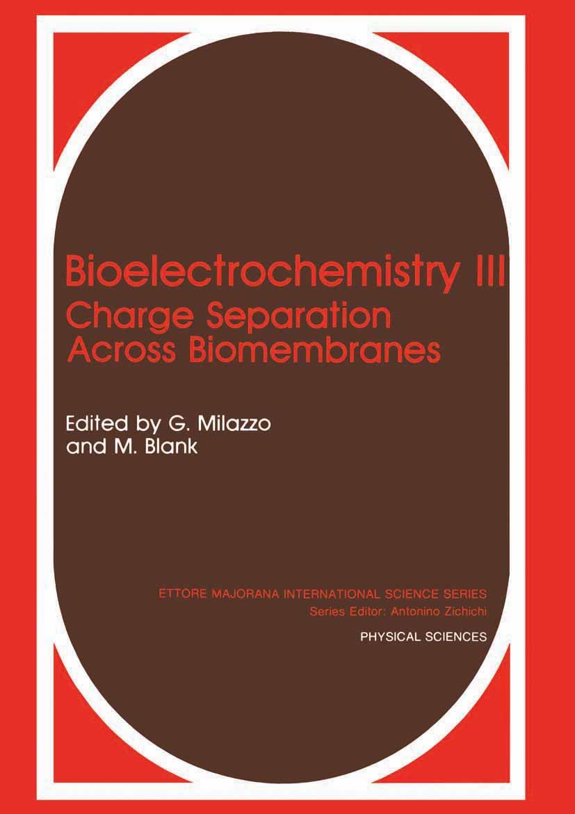 Titlebook: Bioelectrochemistry III; Charge Separation Ac G. Milazzo,M. Blank Book 1990 Springer Science+Business Media New York 1990 ATP.ATP-Synthase. Titlebook: Bioelectrochemistry III; Charge Separation Ac G. Milazzo,M. Blank Book 1990 Springer Science+Business Media New York 1990 ATP.ATP-Synthase.